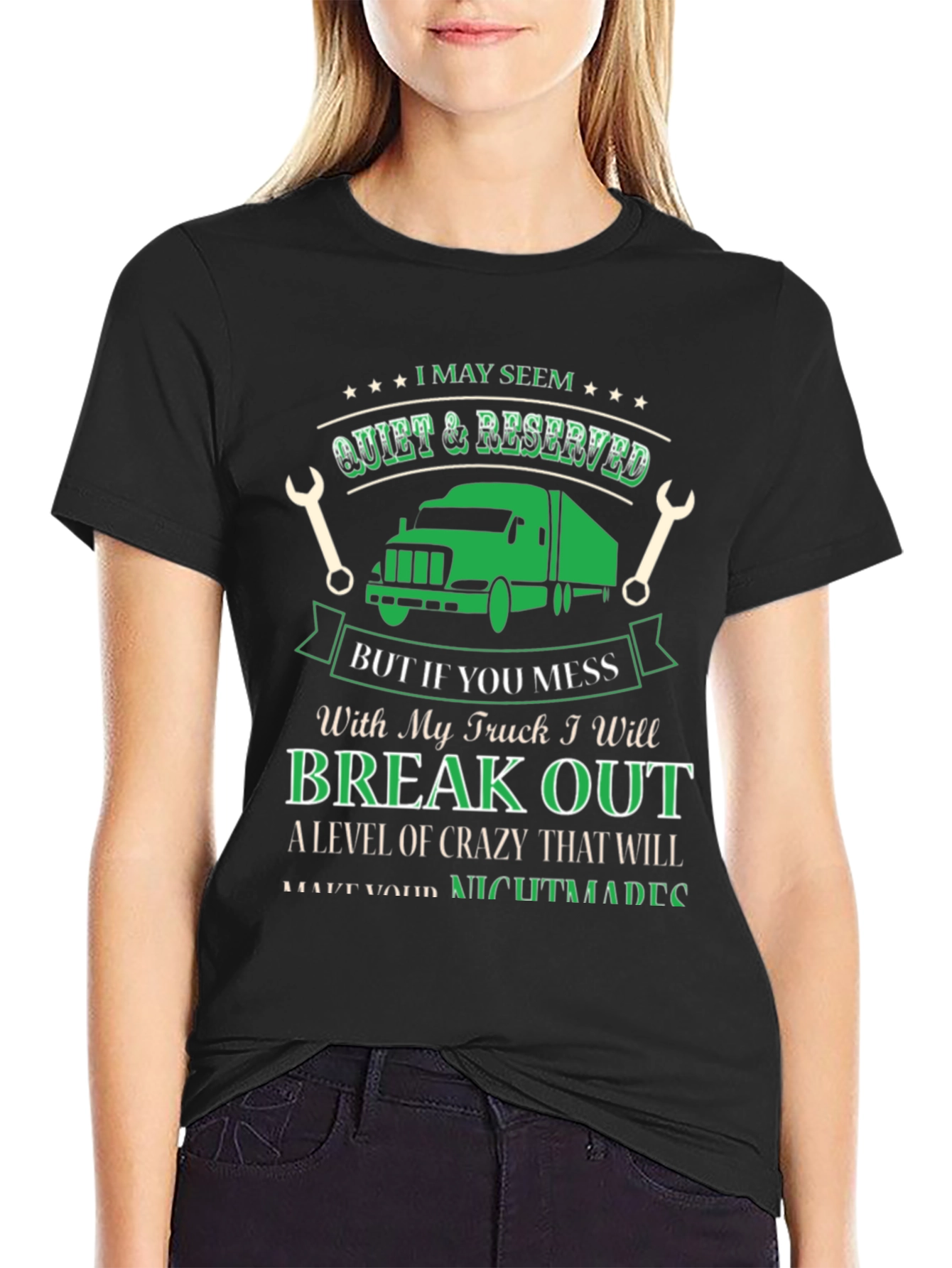 Truck Driver T-Shirt - Quiet & Reserved Funny Gift