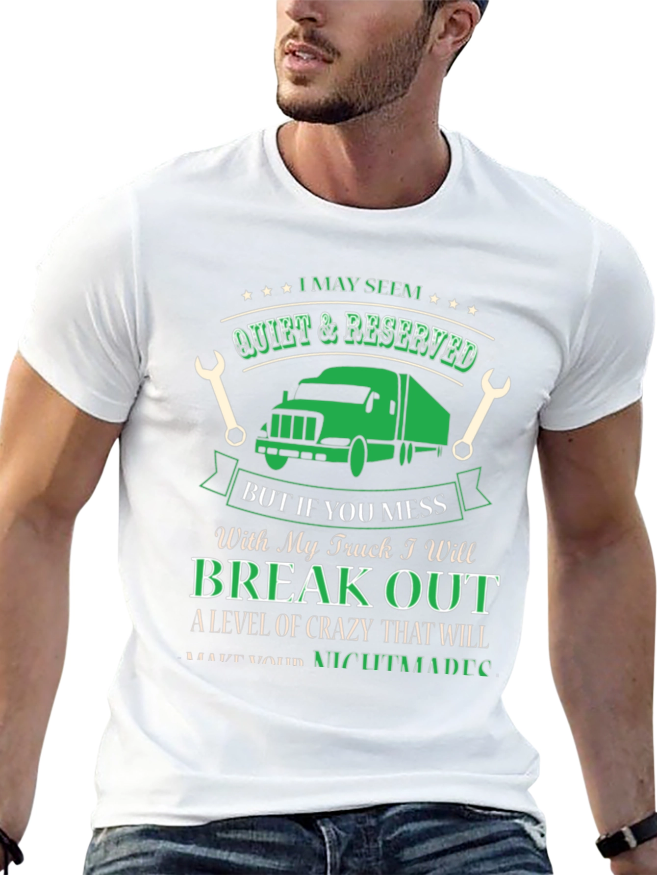 Truck Driver T-Shirt - Quiet & Reserved Funny Gift