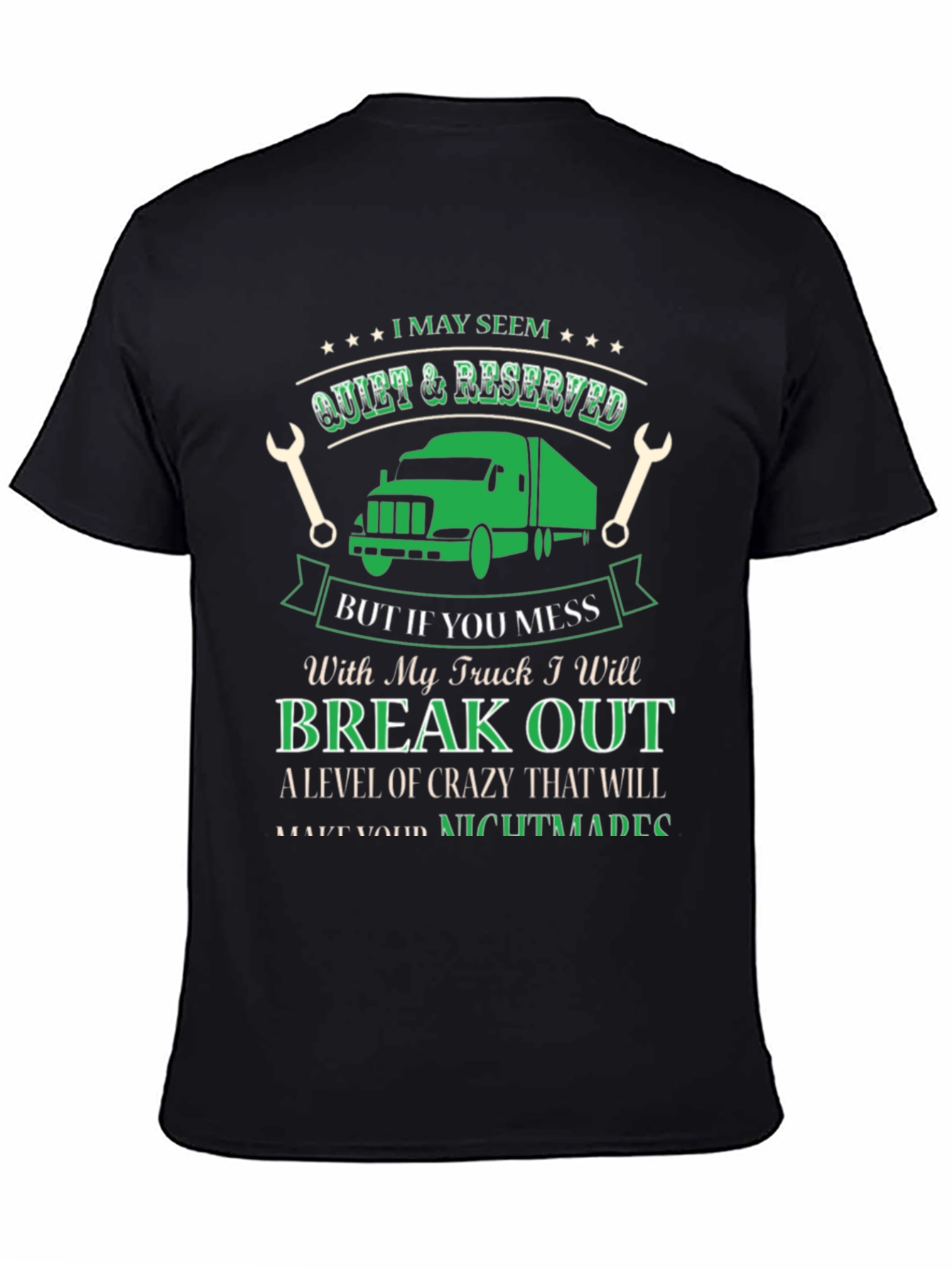 Truck Driver T-Shirt - Quiet & Reserved Funny Gift