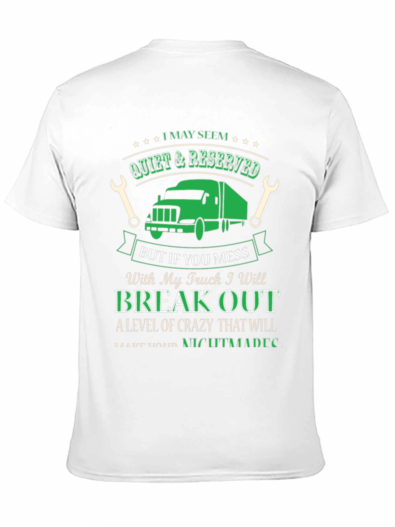 Truck Driver T-Shirt - Quiet & Reserved Funny Gift