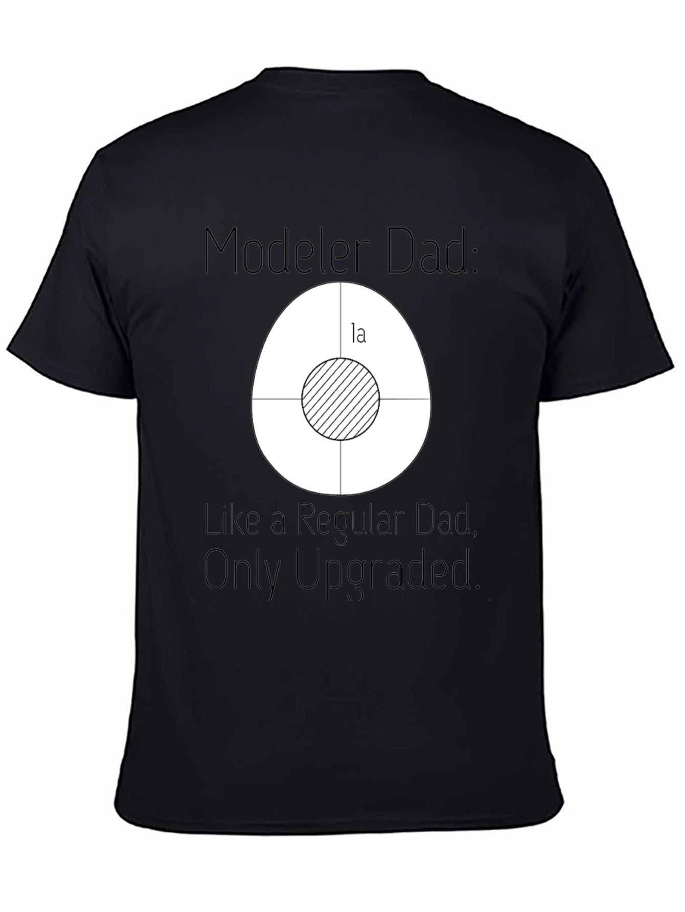Modeler Dad T-Shirt - Upgraded Dad Style!