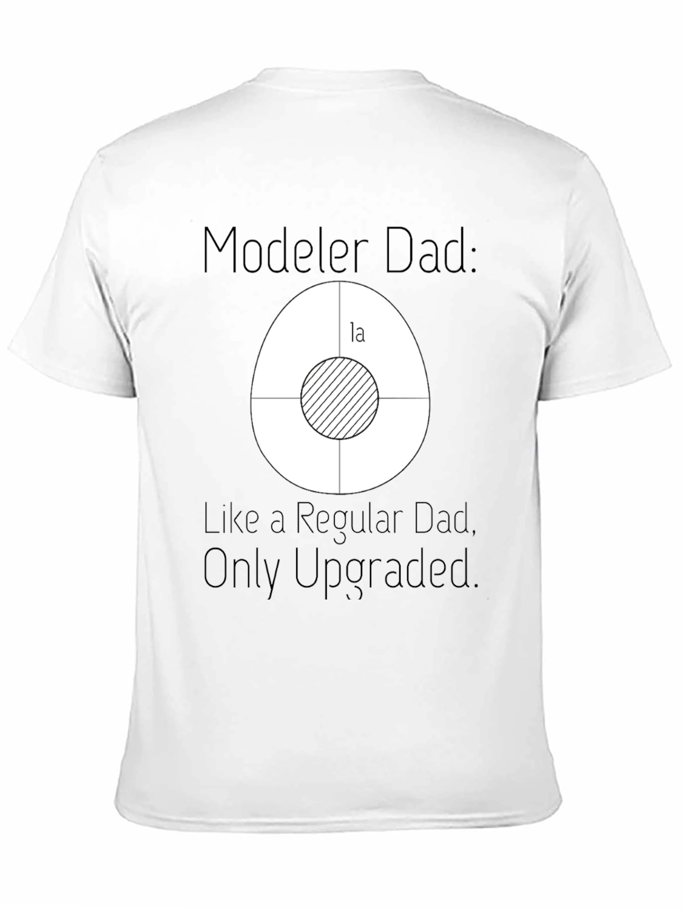 Modeler Dad T-Shirt - Upgraded Dad Style!