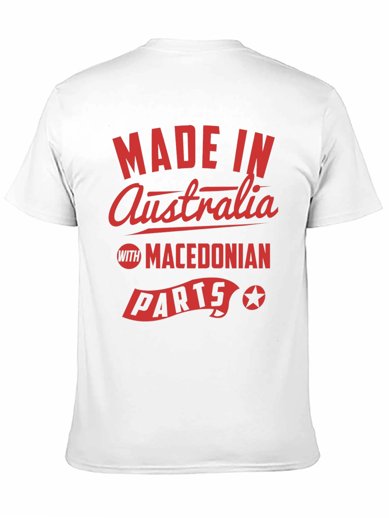 Made in Australia T-Shirt - Macedonian Parts Funny Tee
