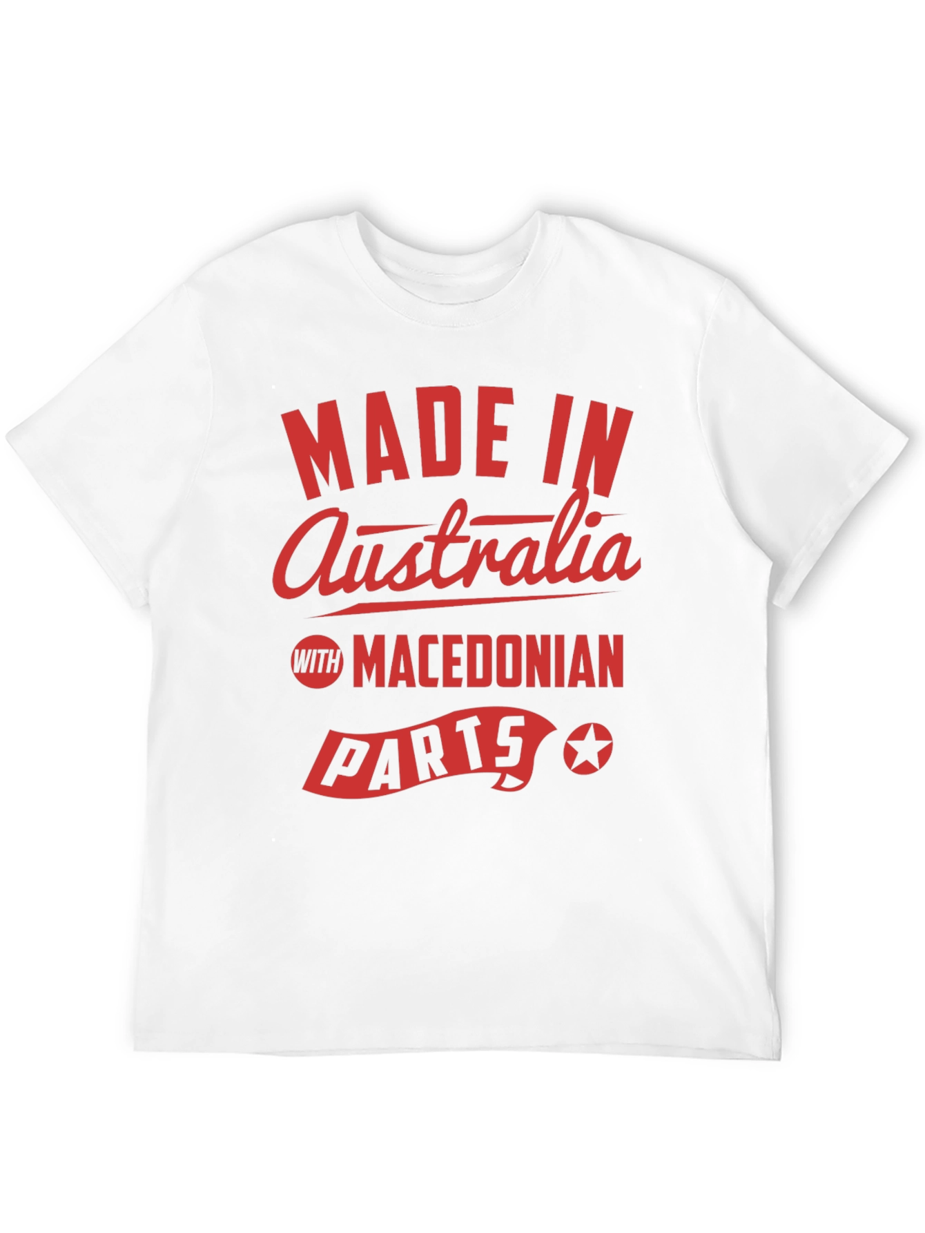 Made in Australia T-Shirt - Macedonian Parts Funny Tee