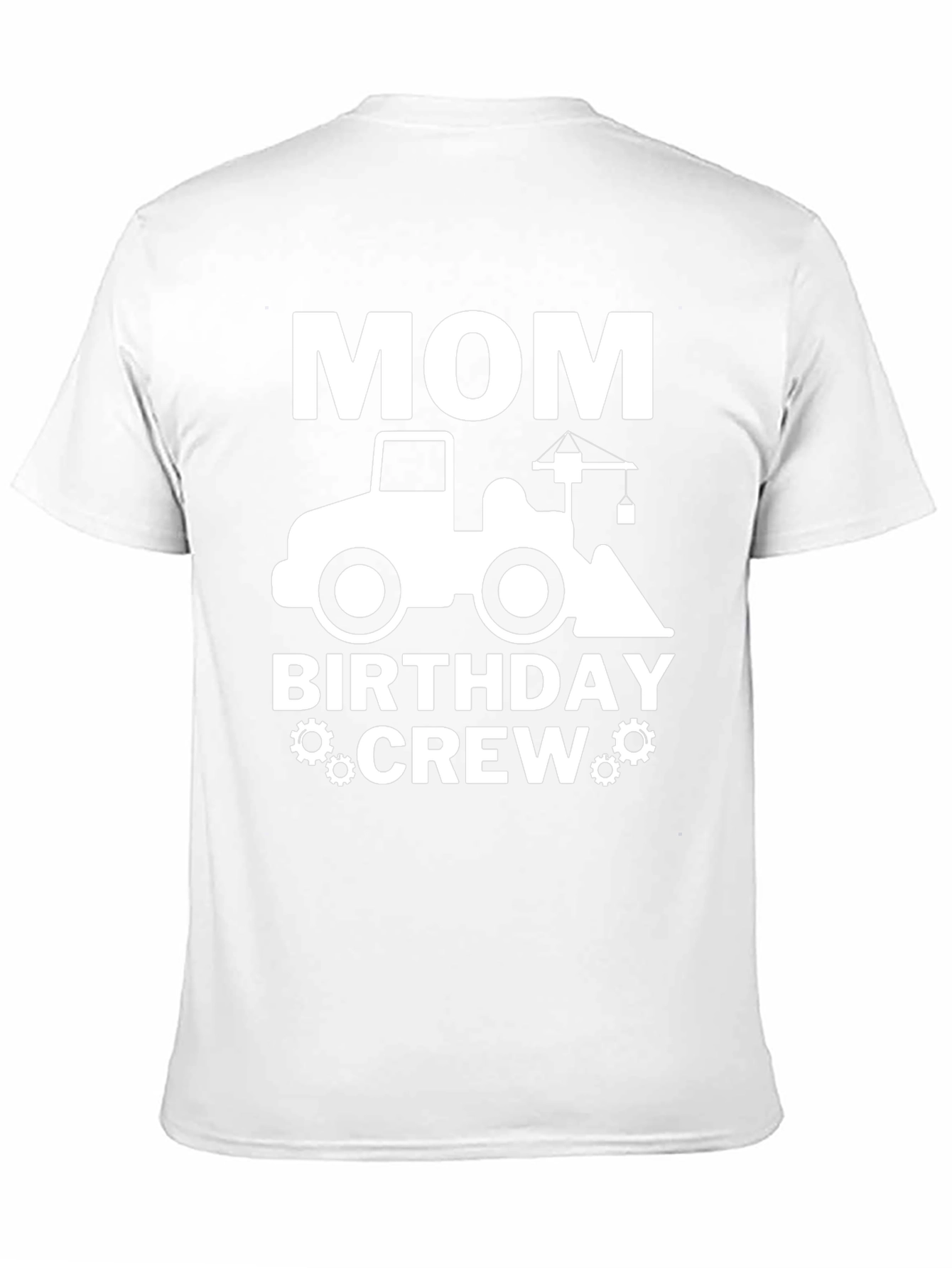 Mom Birthday Crew Construction Truck T-Shirt