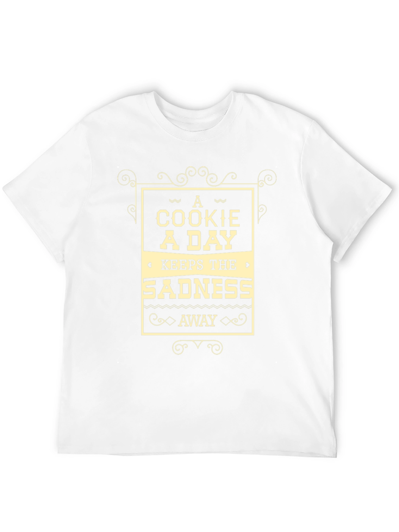 Cookie A Day T-Shirt - Keeps Sadness Away!
