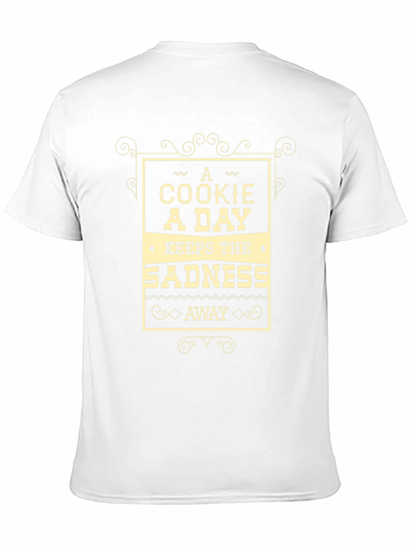 Cookie A Day T-Shirt - Keeps Sadness Away!