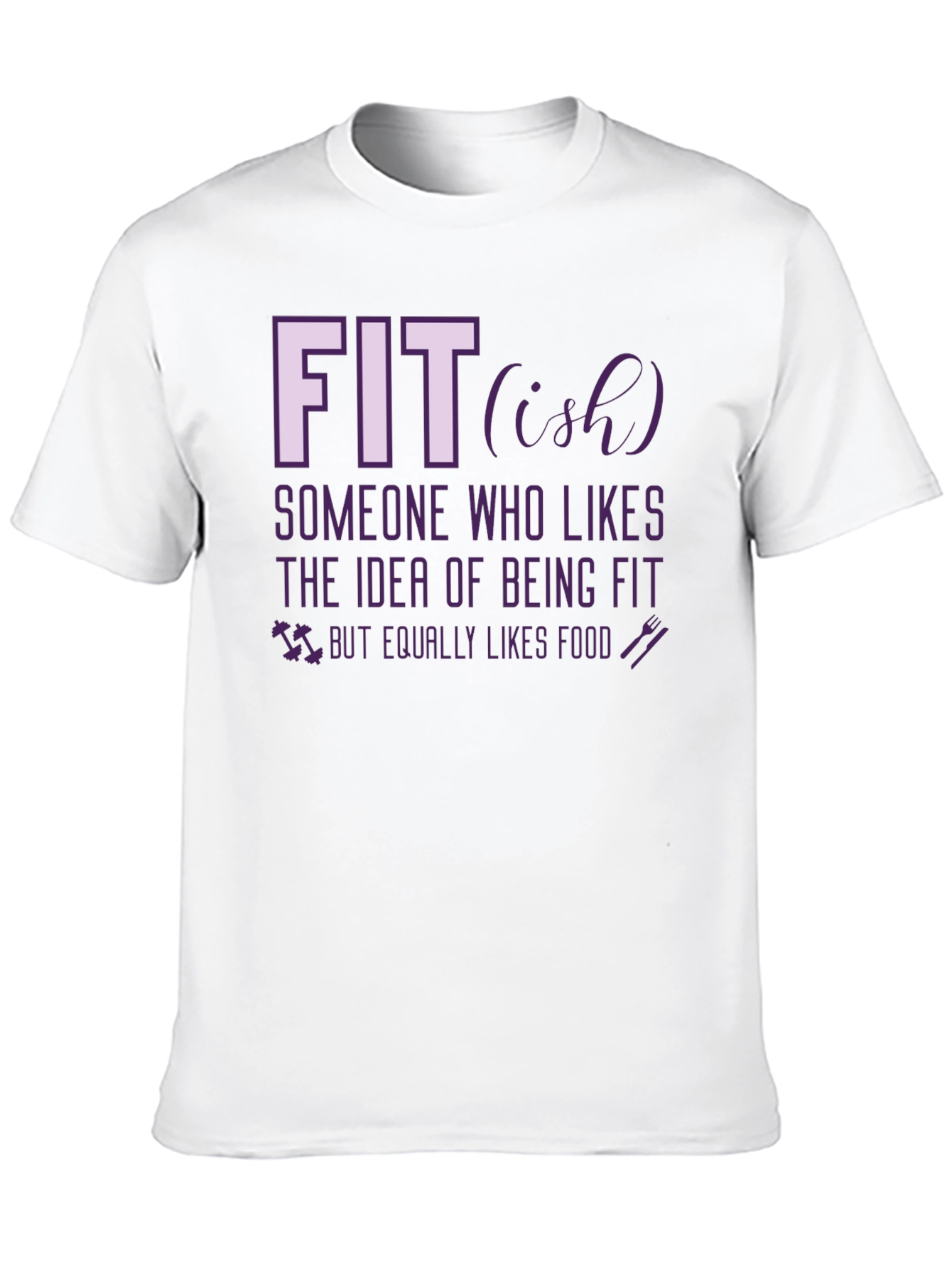 Fit-ish Graphic Tee - Funny Workout T-Shirt