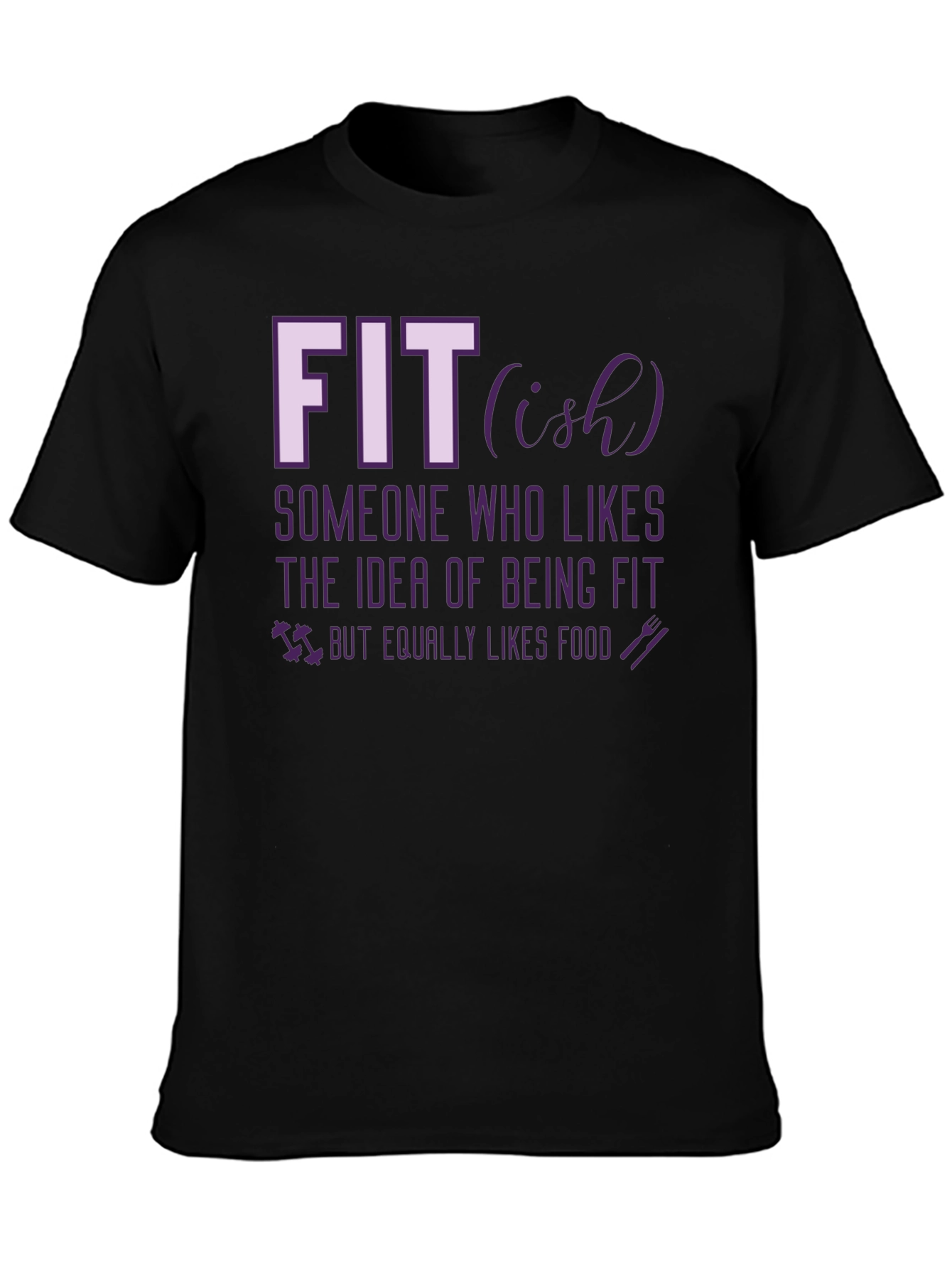 Fit-ish Graphic Tee - Funny Workout T-Shirt