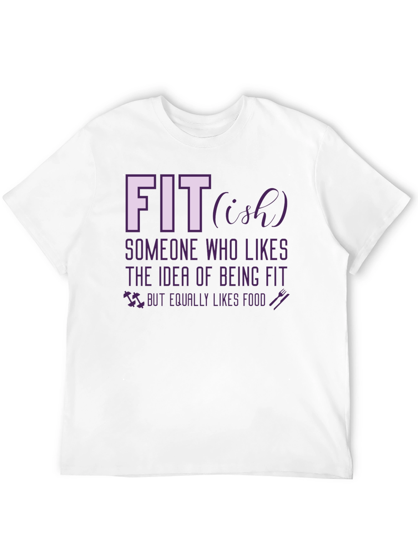 Fit-ish Graphic Tee - Funny Workout T-Shirt