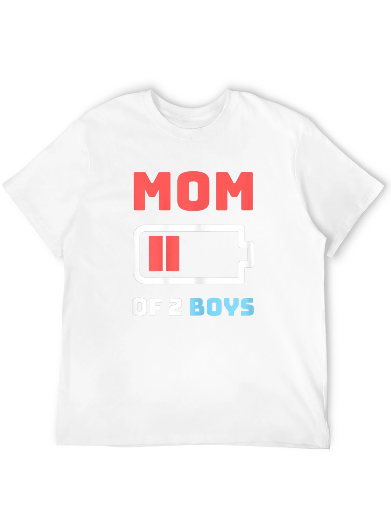 Mom of 2 Boys Low Battery Funny Graphic T-Shirt