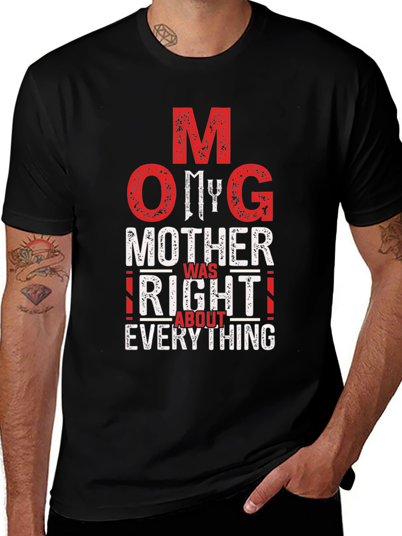 OMG Mother Was Right T-Shirt