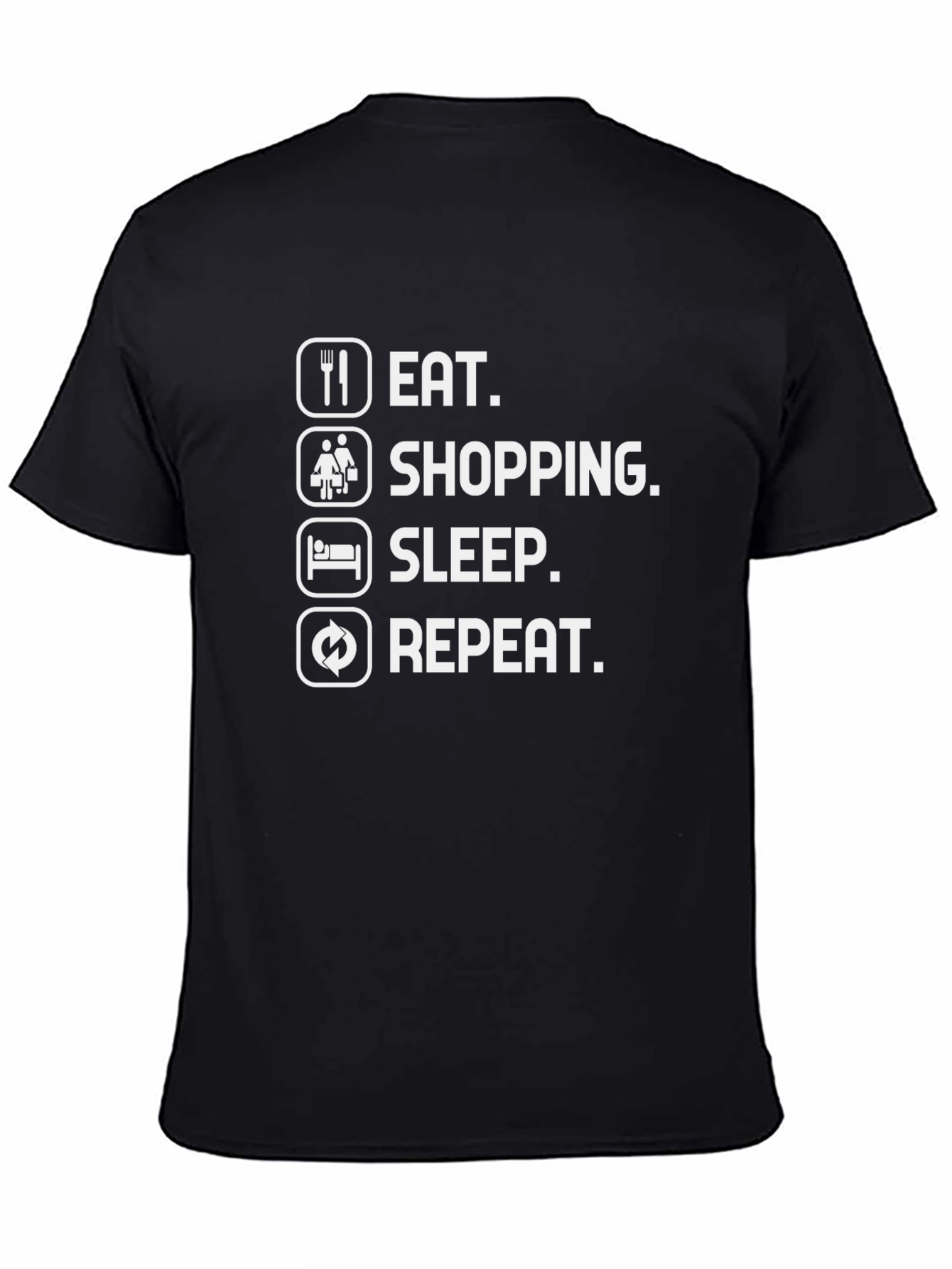 Eat Shop Sleep Repeat Black T-Shirt