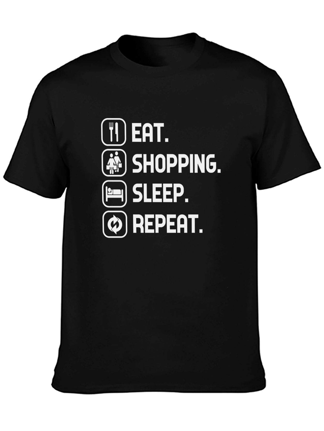 Eat Shop Sleep Repeat Black T-Shirt