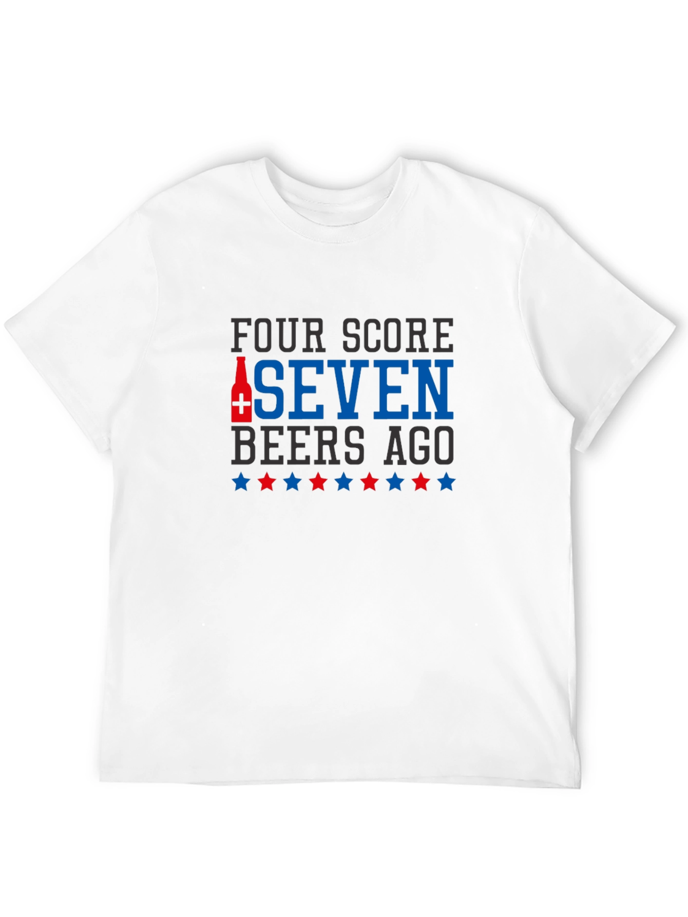 Four Score Seven Beers Ago T-Shirt