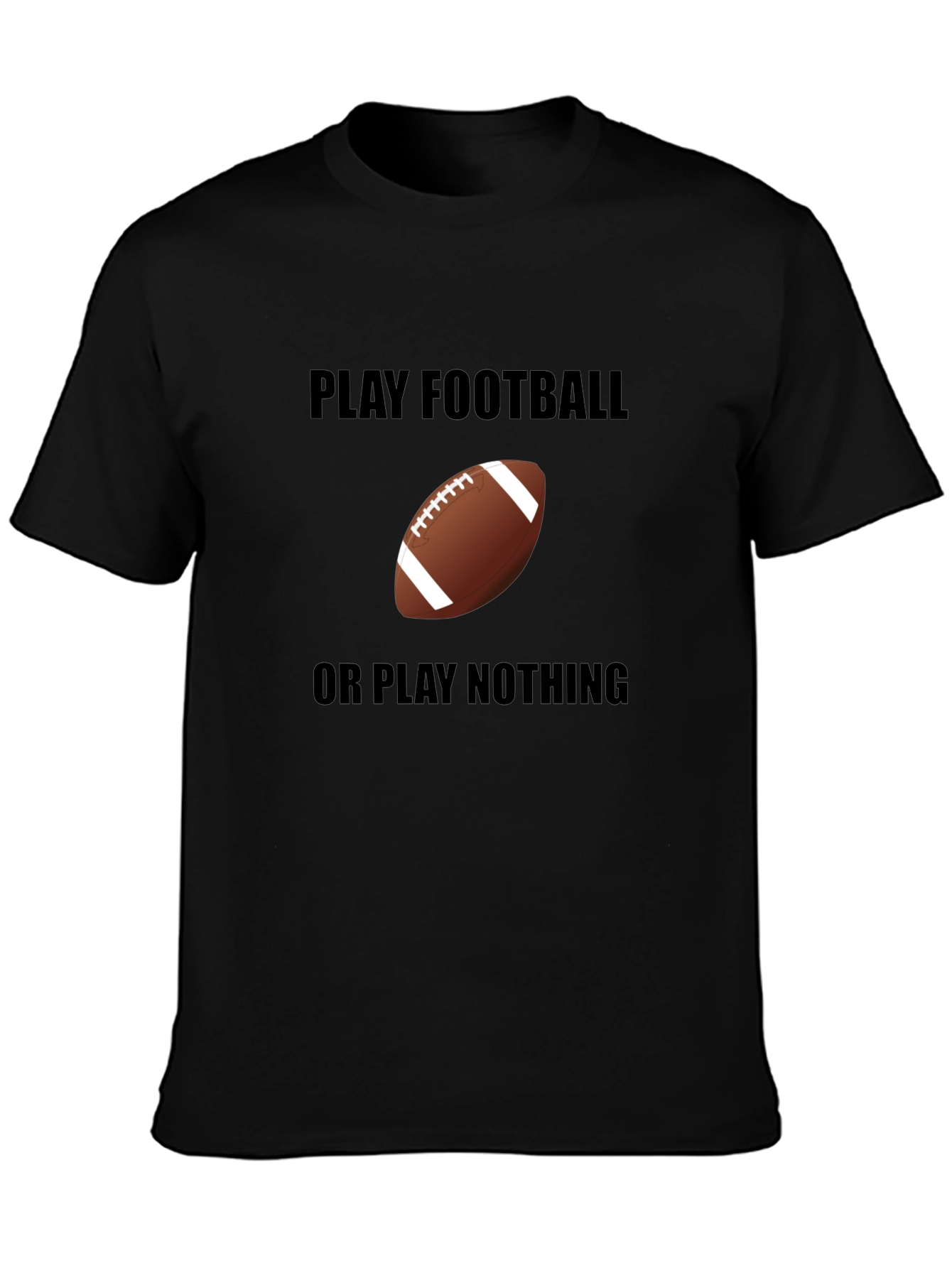 Play Football Tee -  Black Graphic T-Shirt