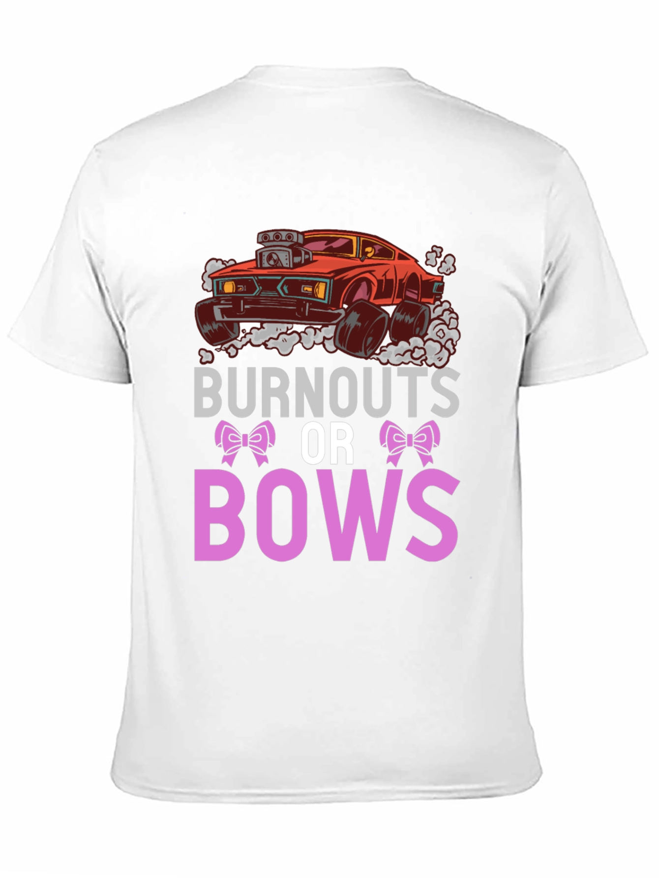 Burnouts or Bows Unisex T-Shirt