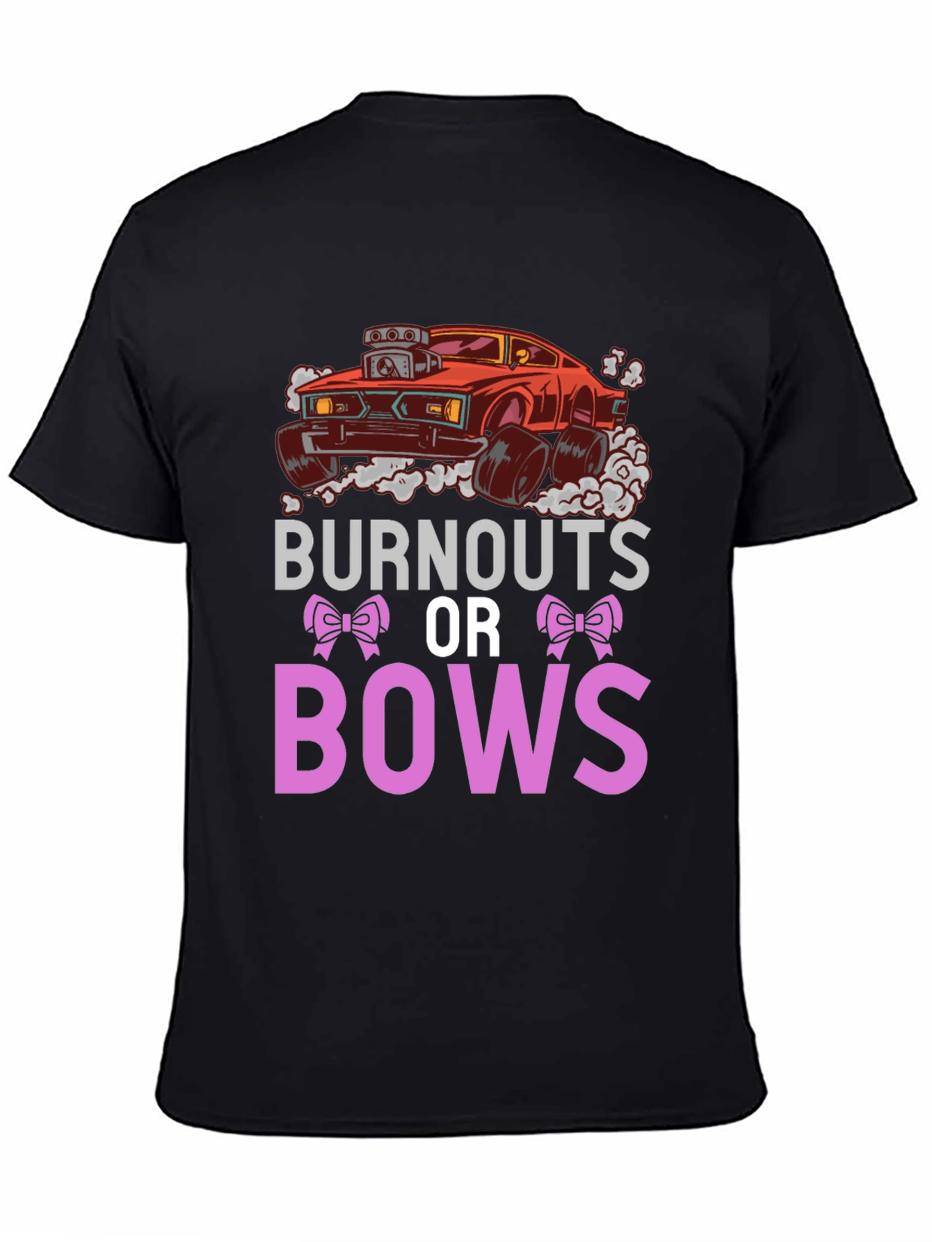 Burnouts or Bows Unisex T-Shirt