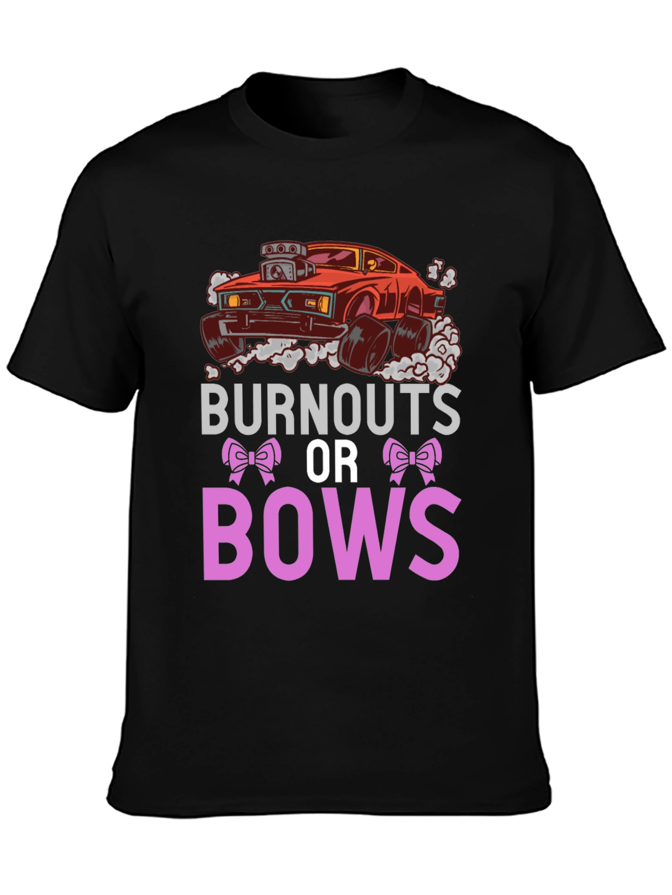 Burnouts or Bows Unisex T-Shirt