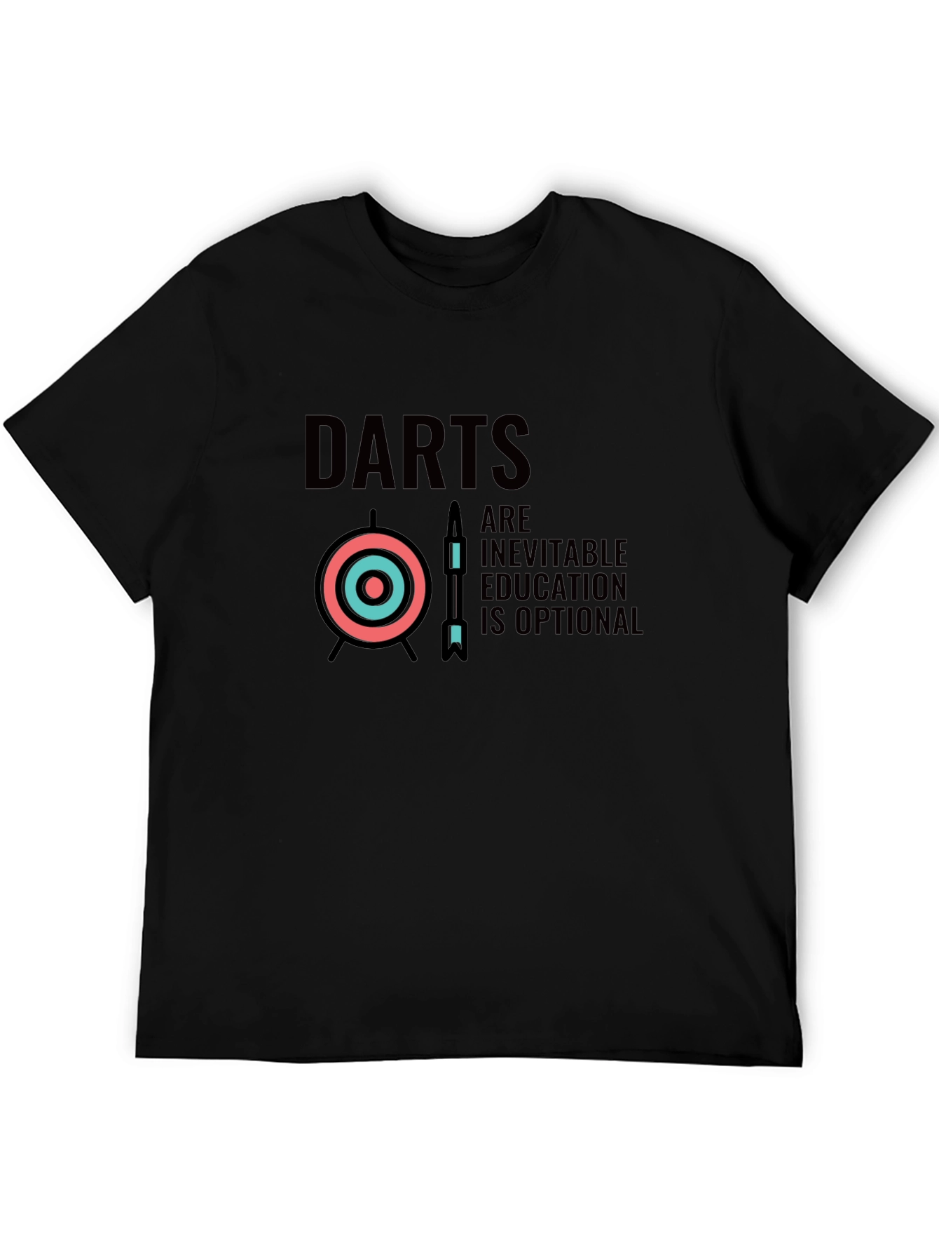 Darts Inevitable Education Optional Graphic Tee