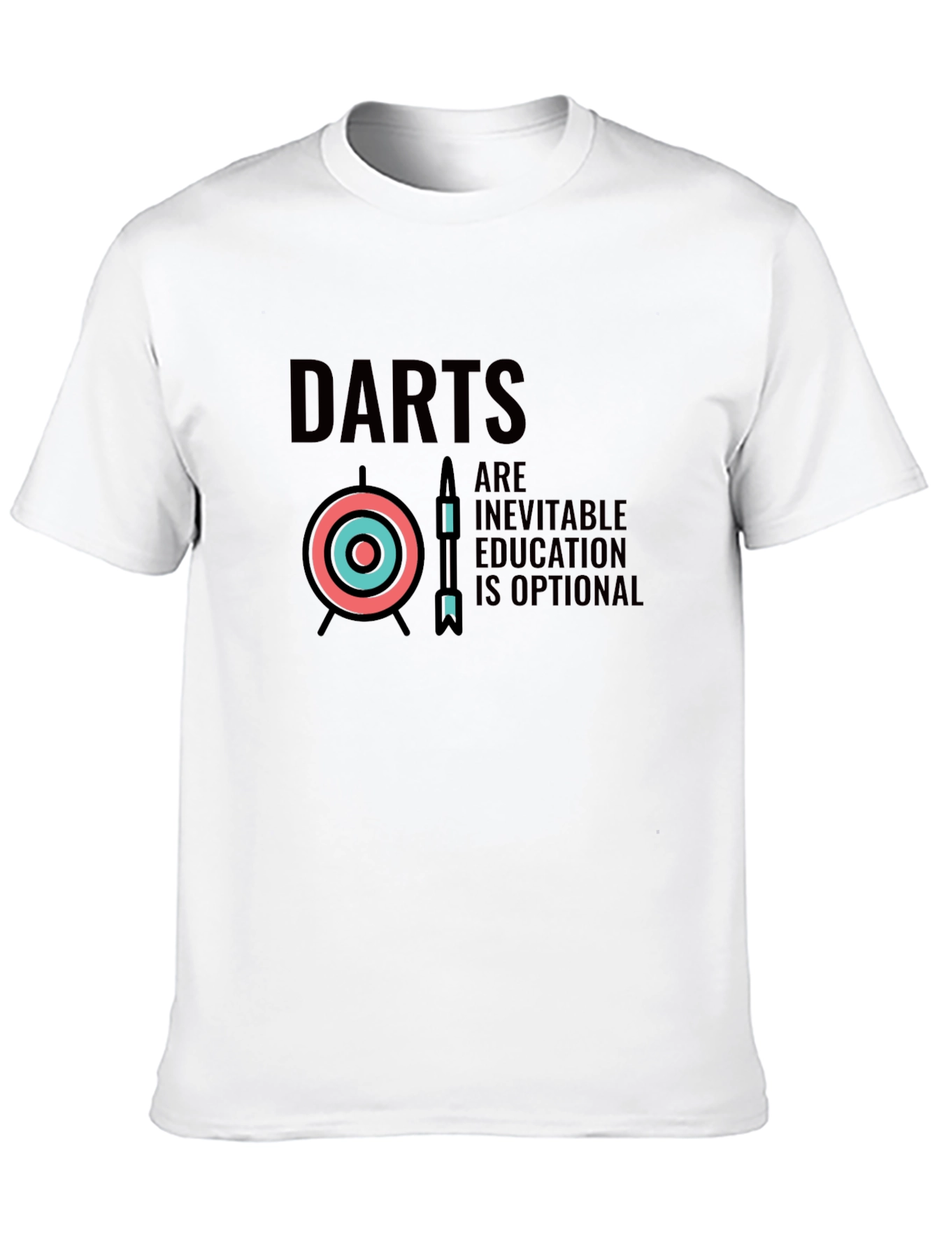 Darts Inevitable Education Optional Graphic Tee