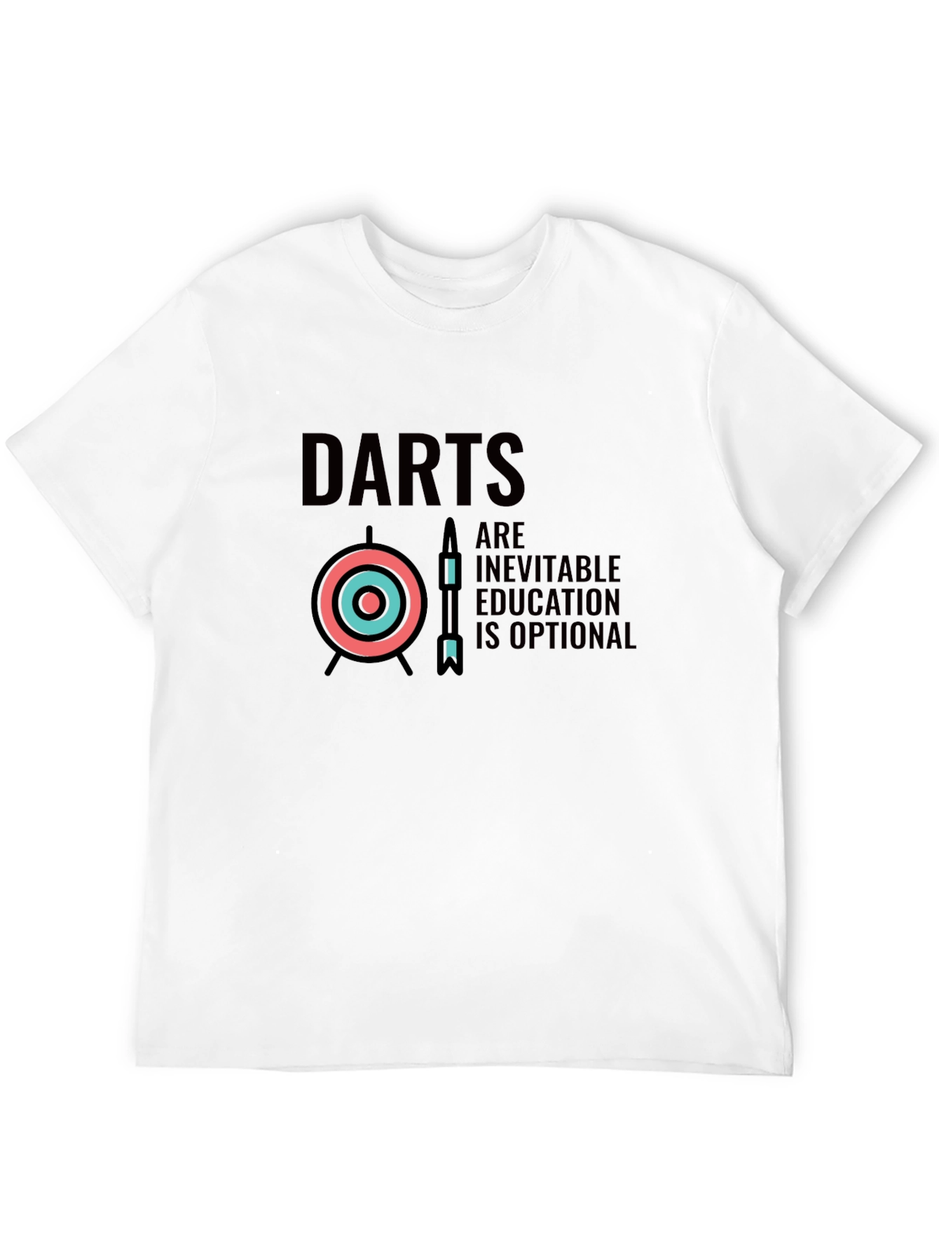 Darts Inevitable Education Optional Graphic Tee