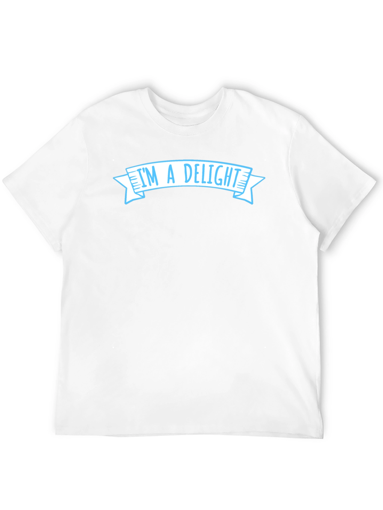Im a Delight T-Shirt - Funny Sarcastic Graphic Tee