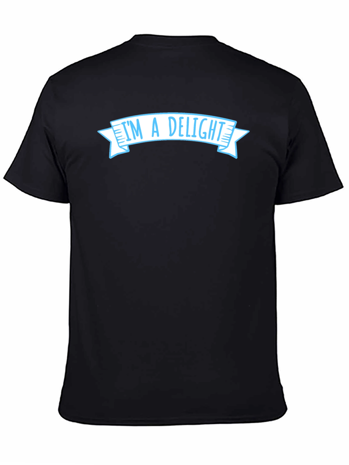 Im a Delight T-Shirt - Funny Sarcastic Graphic Tee