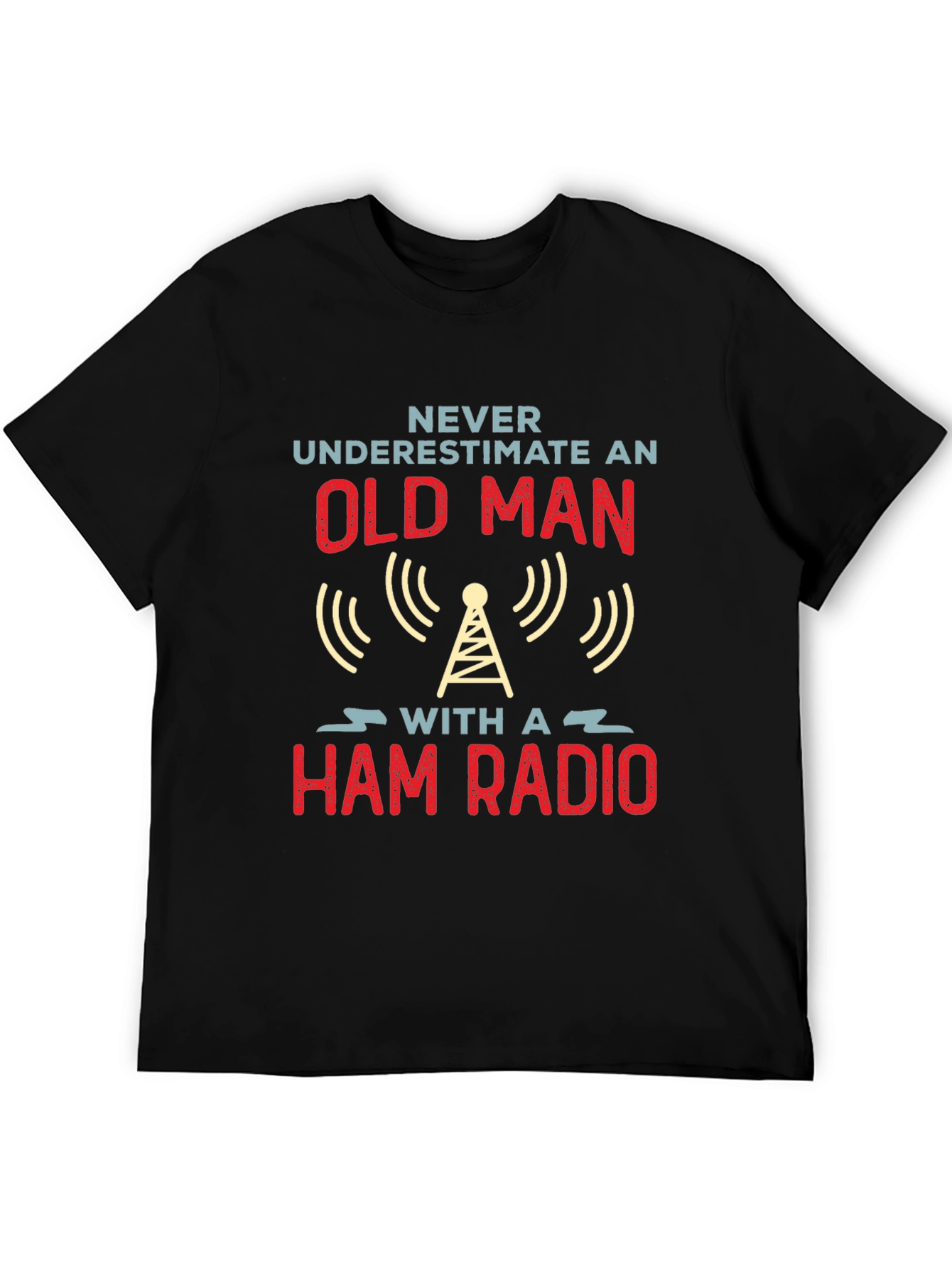 Never Underestimate an Old Man Ham Radio T-Shirt