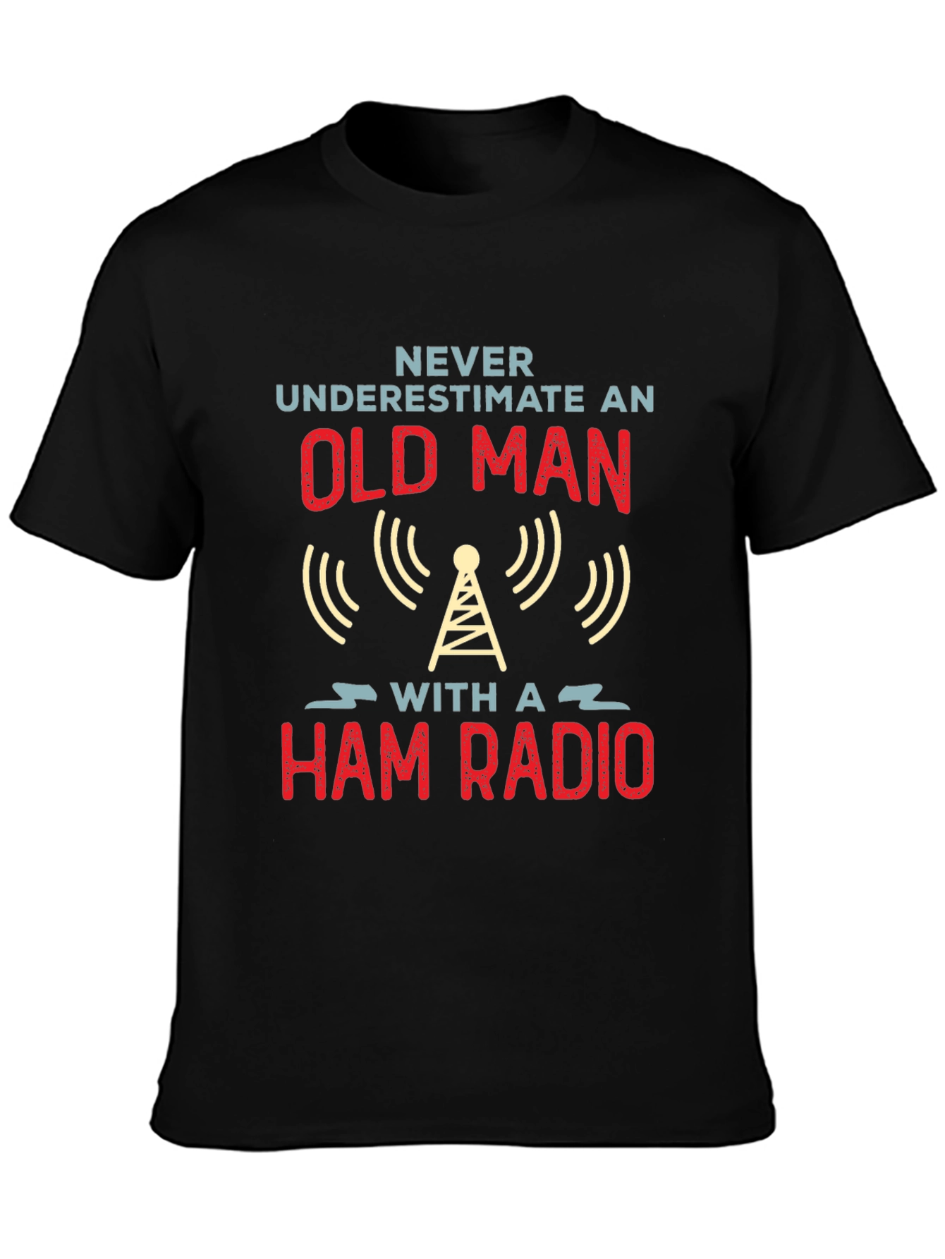 Never Underestimate an Old Man Ham Radio T-Shirt