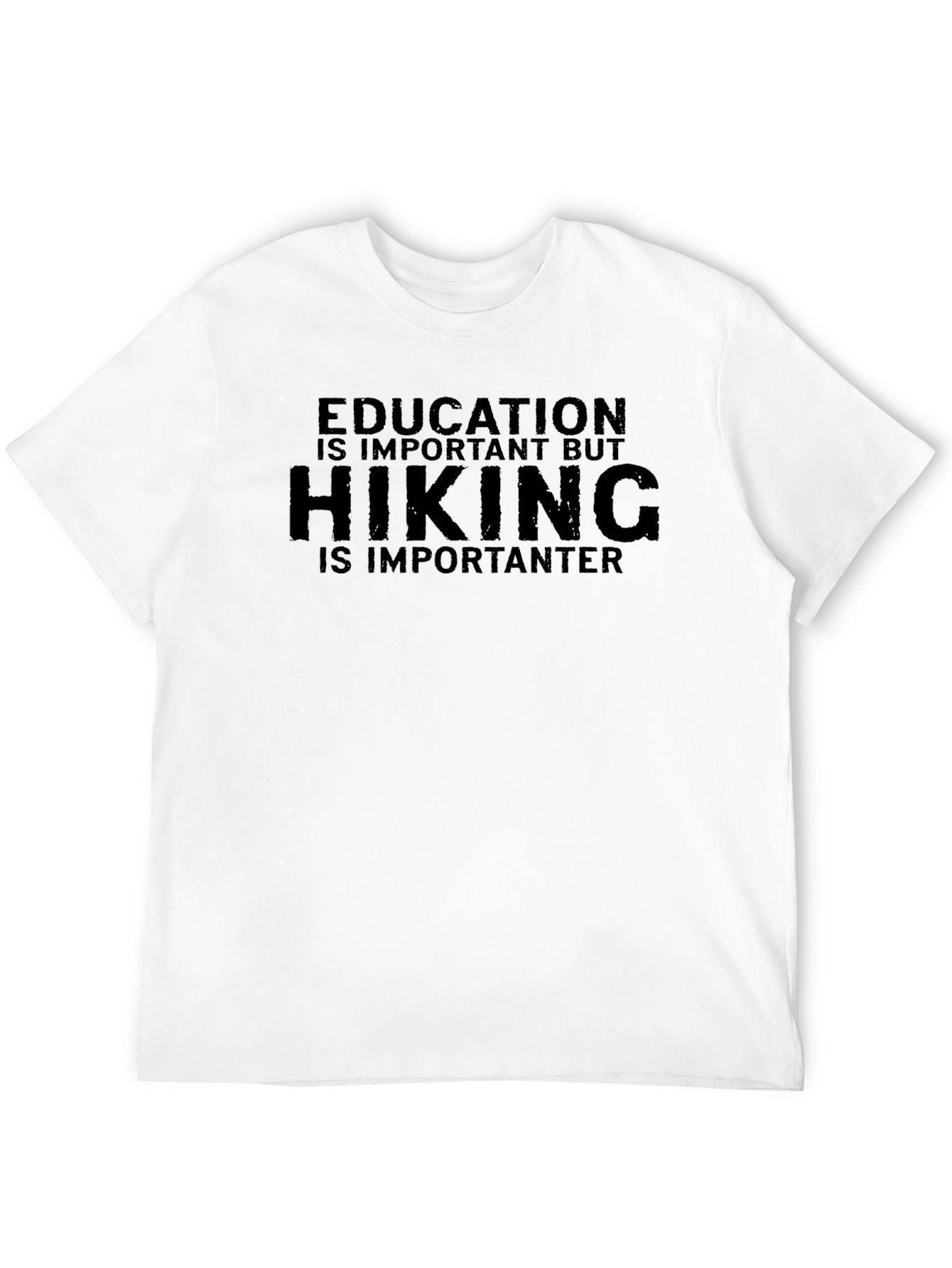 Hiking is Importanter T-Shirt