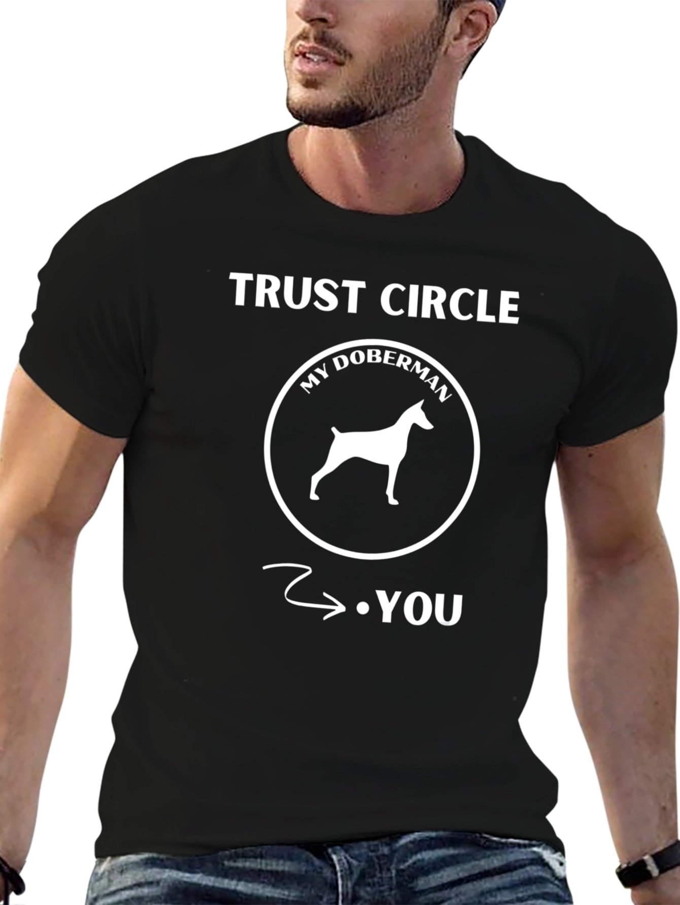 Trust Circle My Doberman T-Shirt - Dog Lover Tee
