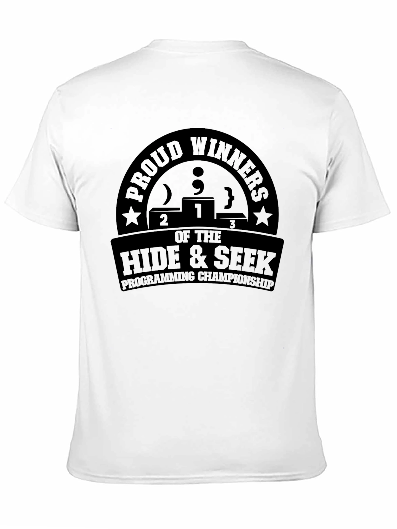 Proud Winners Hide & Seek Programming T-Shirt