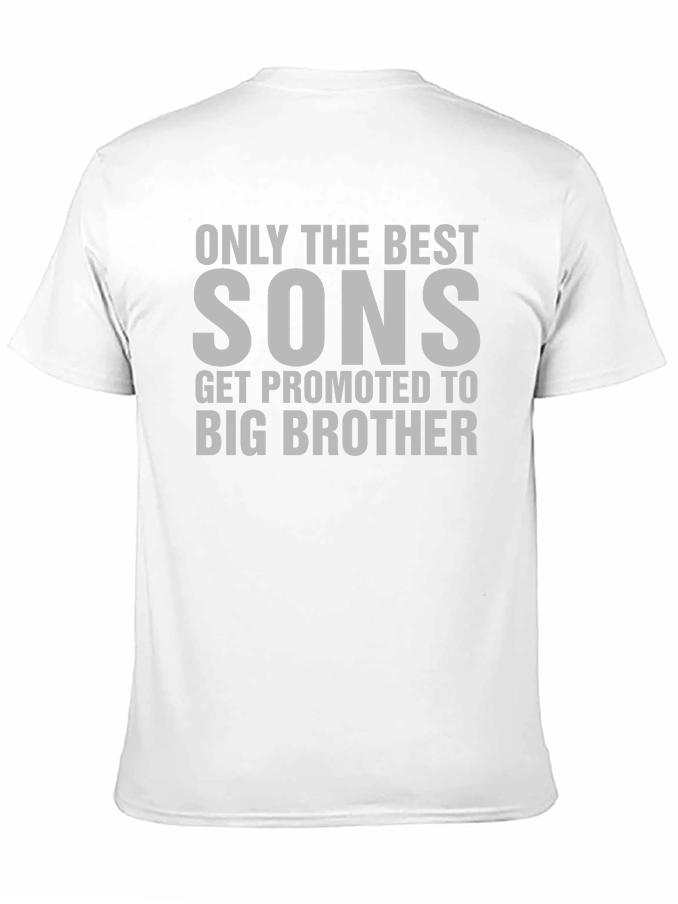 Only the Best Sons T-Shirt