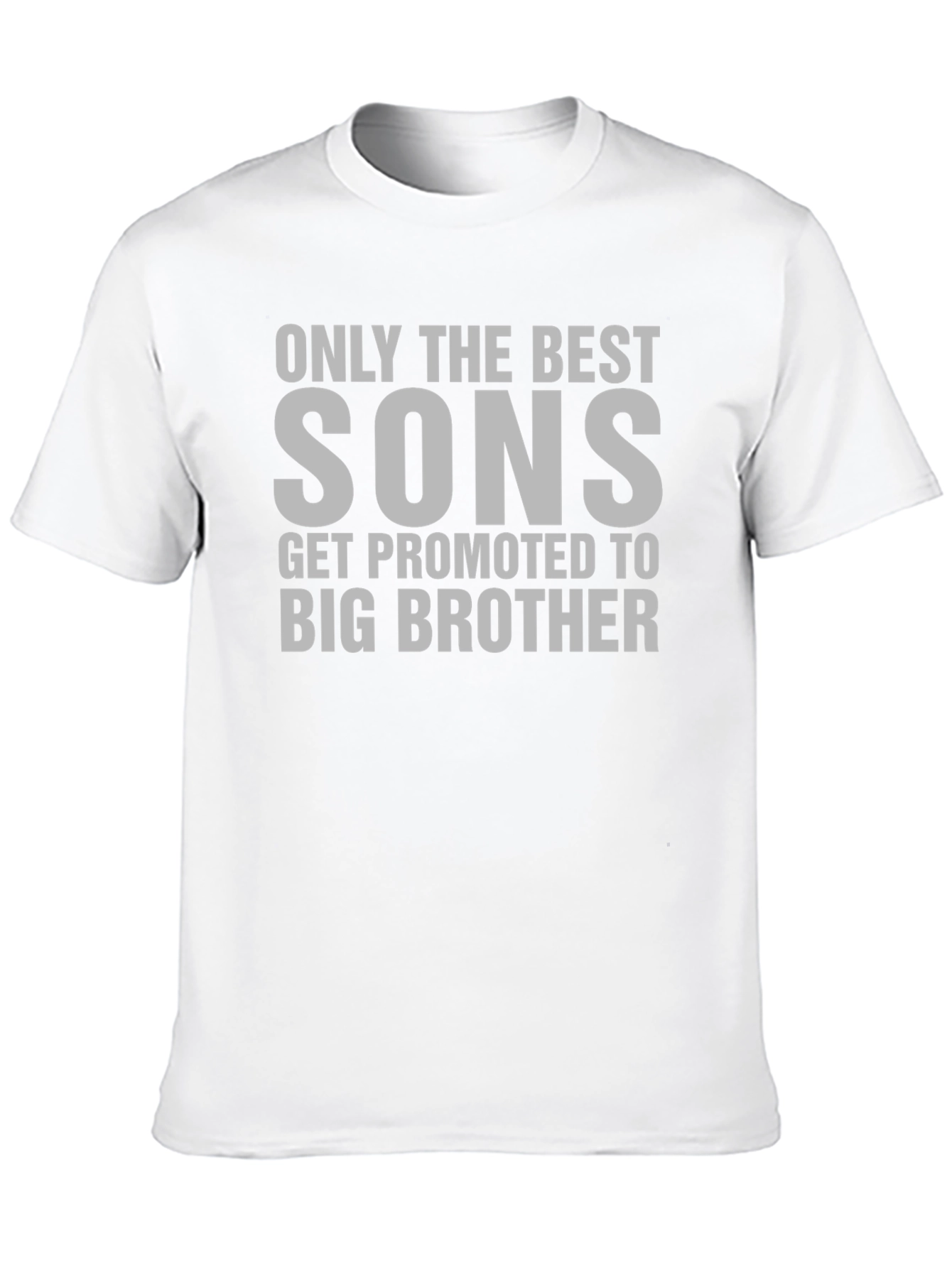 Only the Best Sons T-Shirt