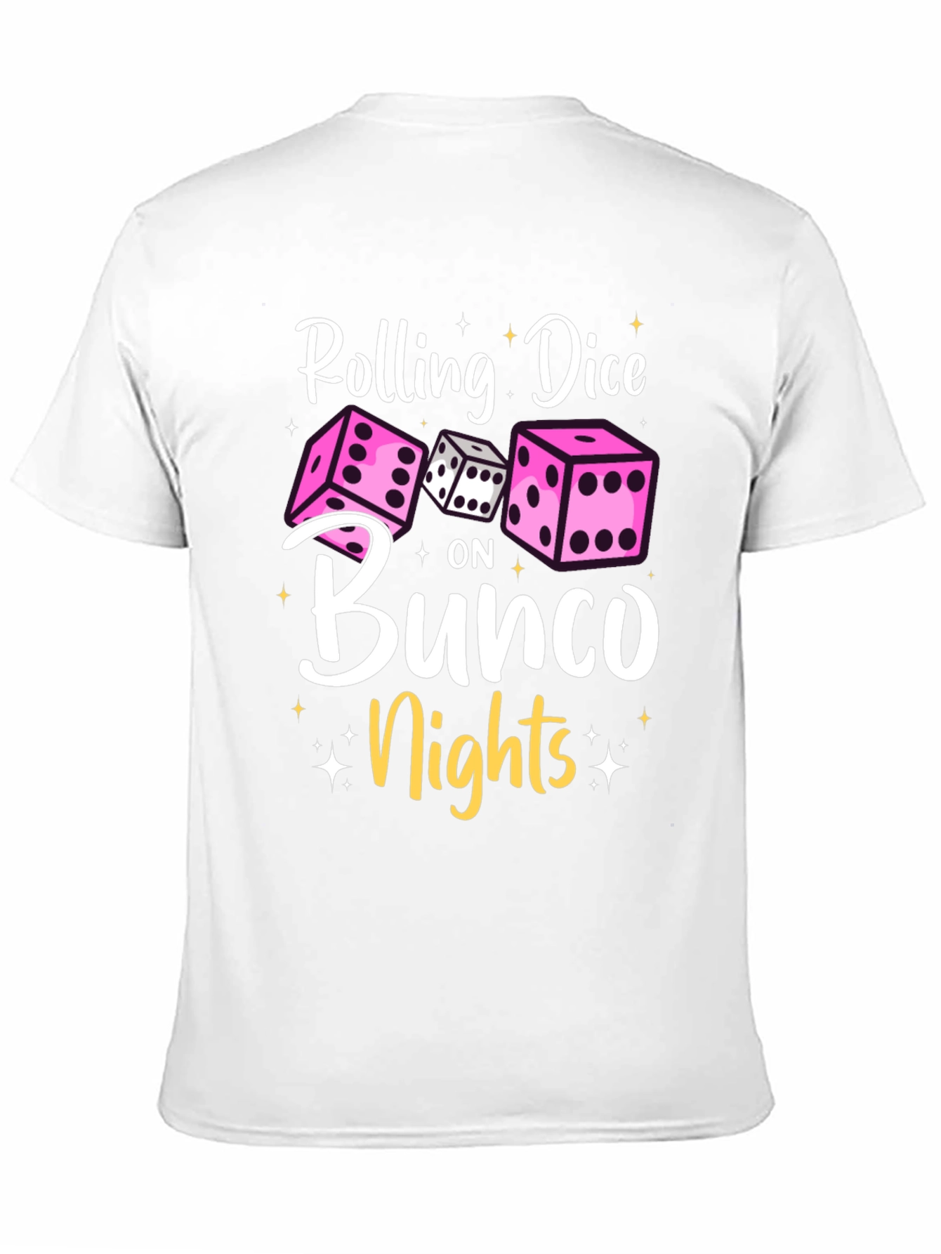 Rolling Dice on Bunco Nights T-Shirt