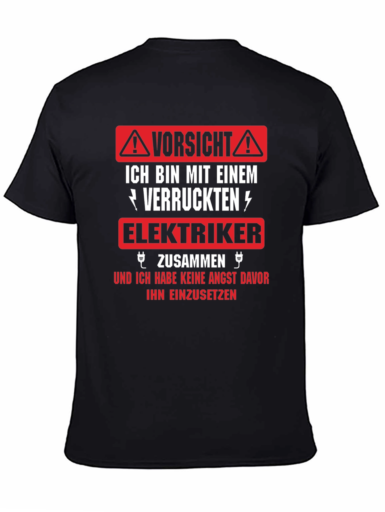 Funny Electrician T-Shirt - Vorsicht Elektriker!