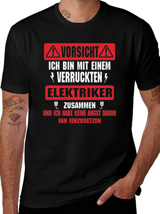 Funny Electrician T-Shirt - Vorsicht Elektriker!