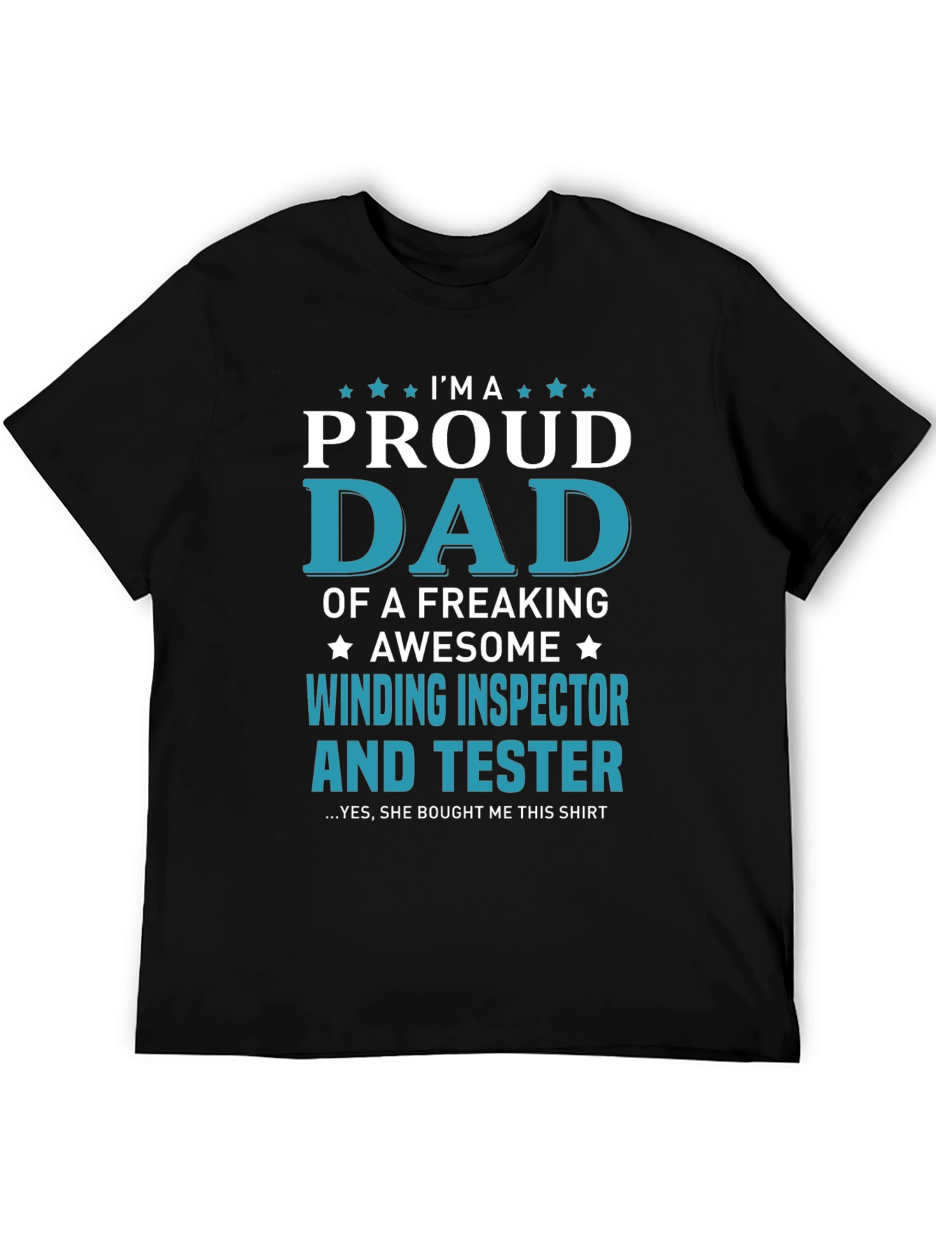 Proud Dad Winding Inspector & Tester Graphic T-Shirt