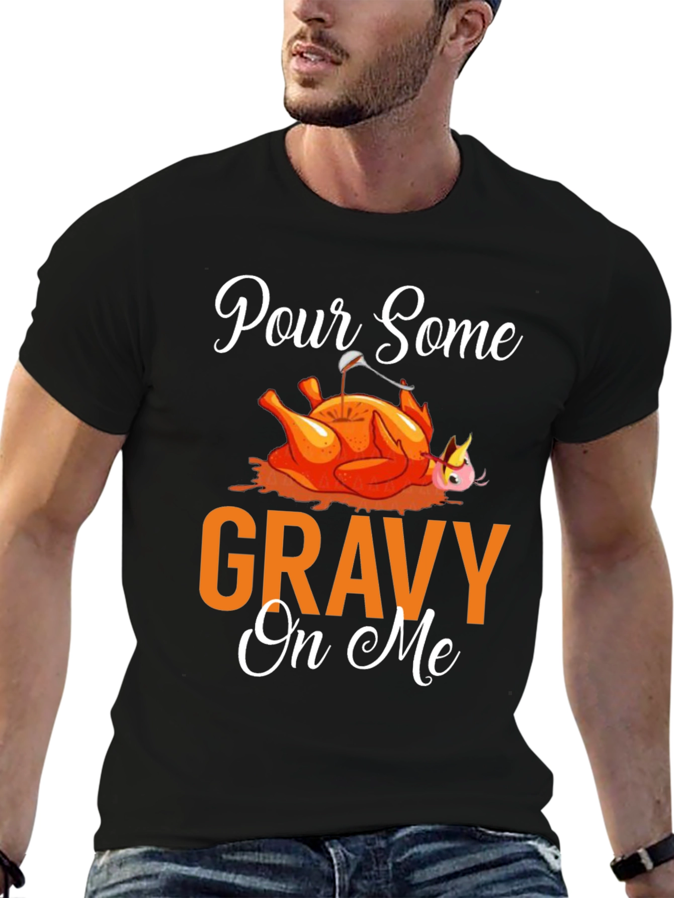 Pour Some Gravy On Me Thanksgiving T-Shirt