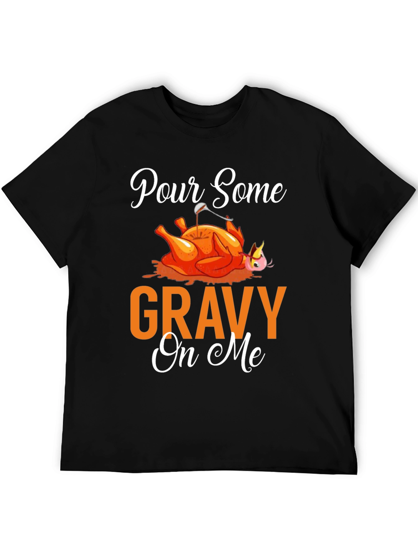 Pour Some Gravy On Me Thanksgiving T-Shirt