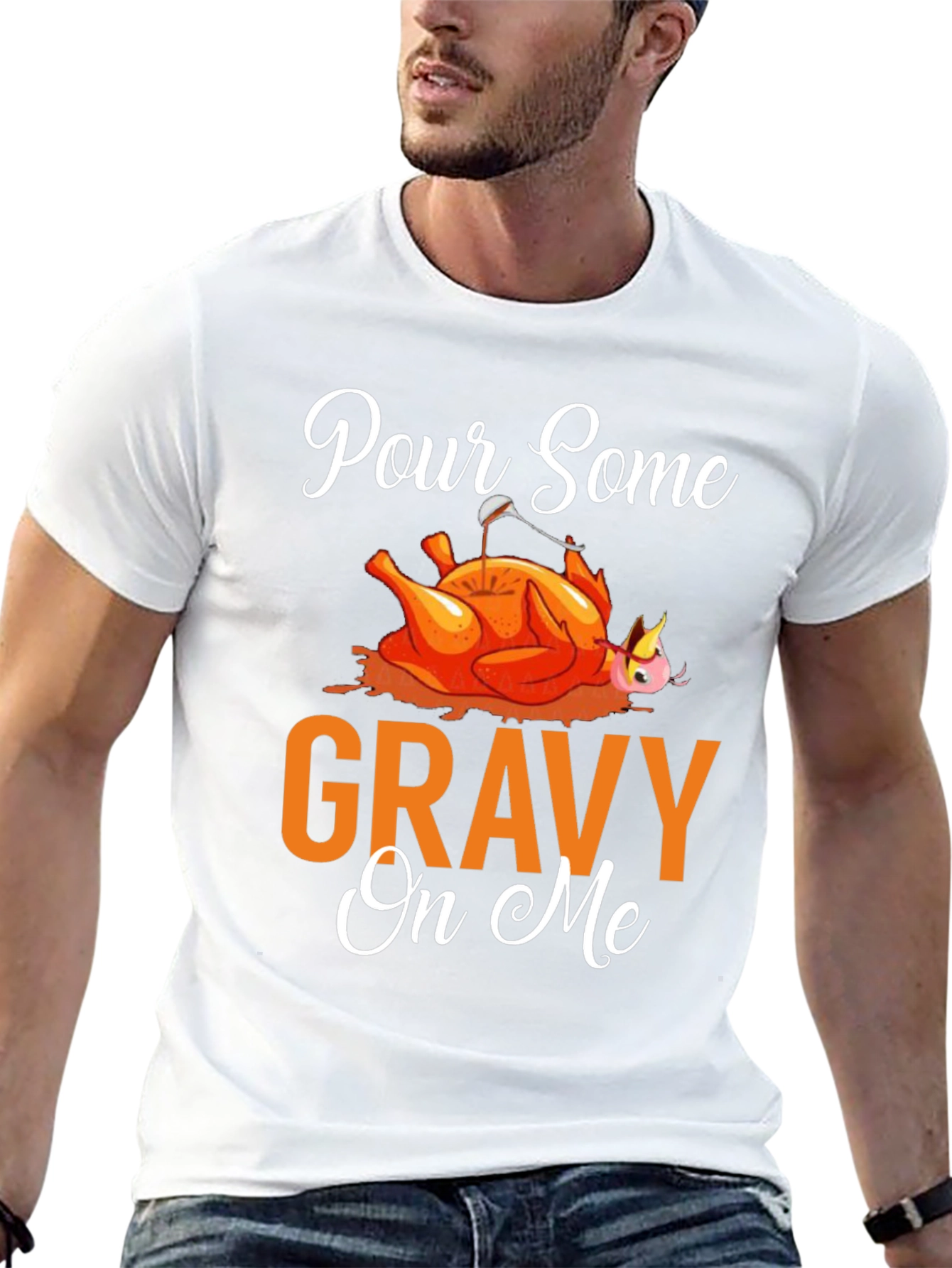 Pour Some Gravy On Me Thanksgiving T-Shirt