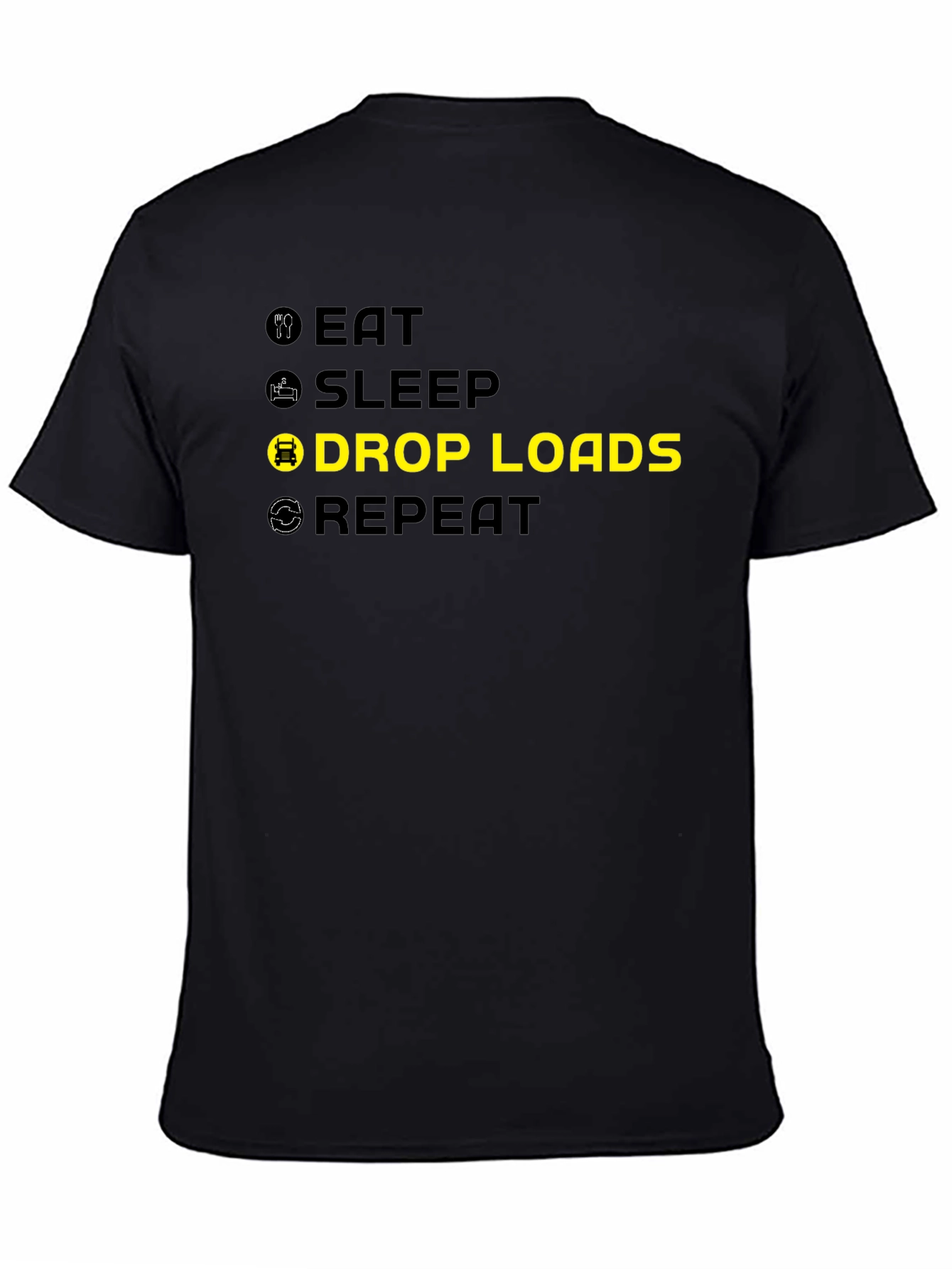 Eat Sleep Drop Loads Repeat Graphic Tee
