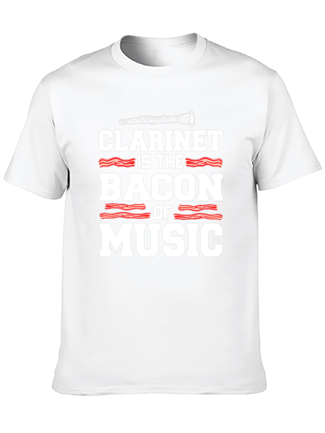 Clarinet is the Bacon of Music T-Shirt