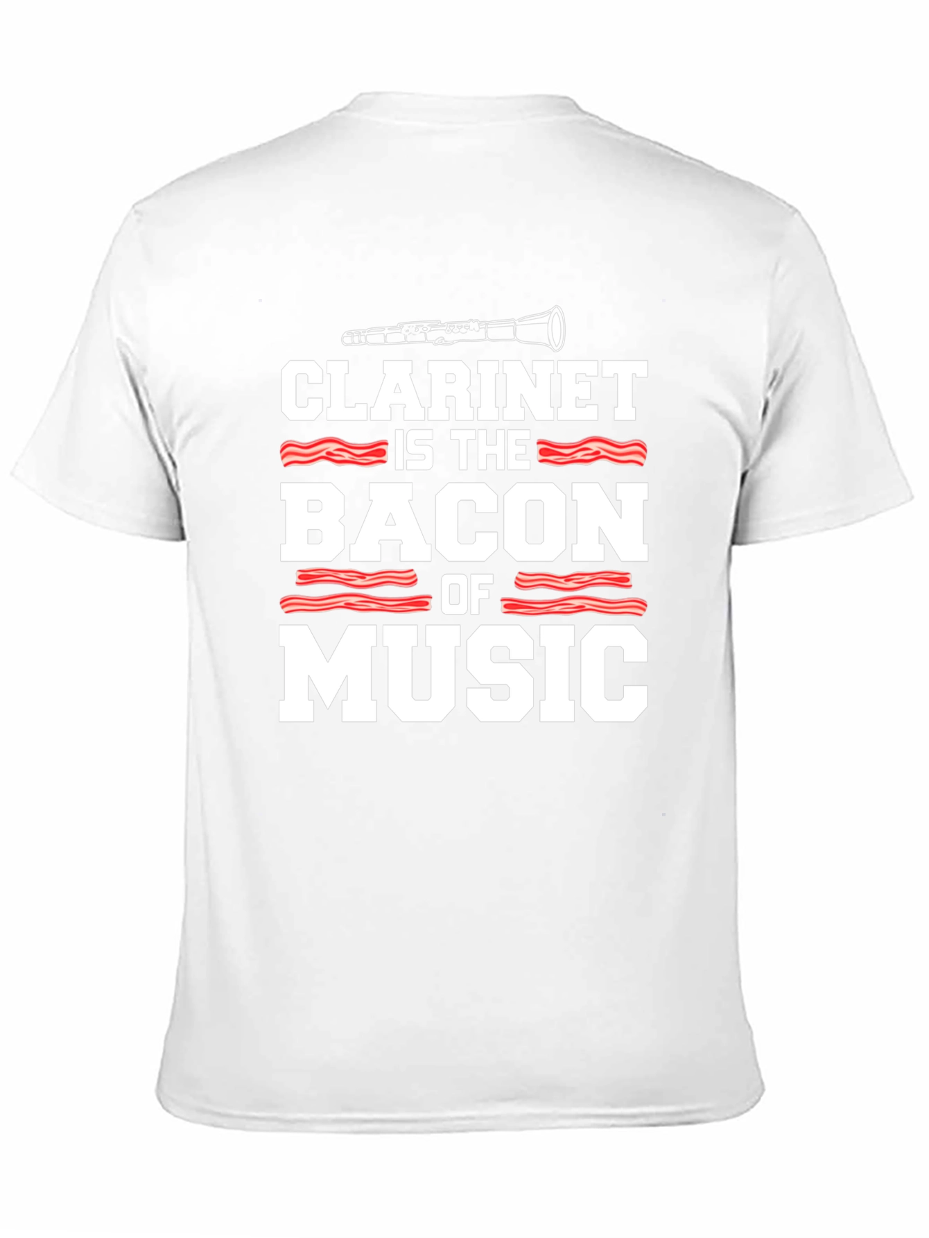 Clarinet is the Bacon of Music T-Shirt