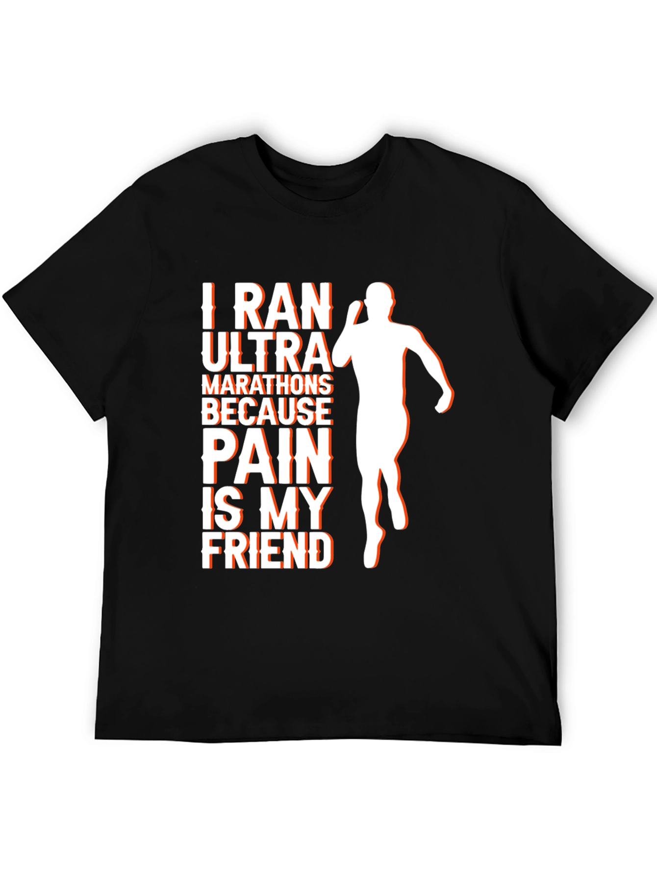 I Ran Ultra T-Shirt: Pain is My Friend