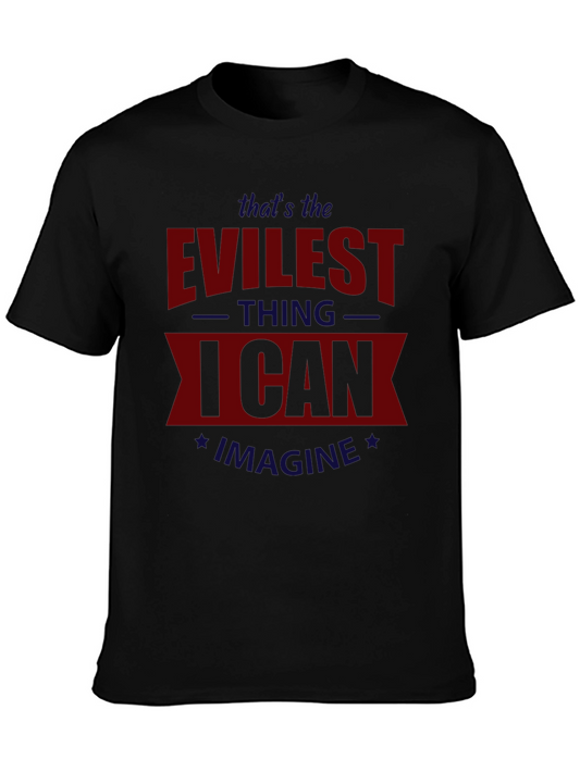 Evilest Thing T-Shirt - Statement Tee