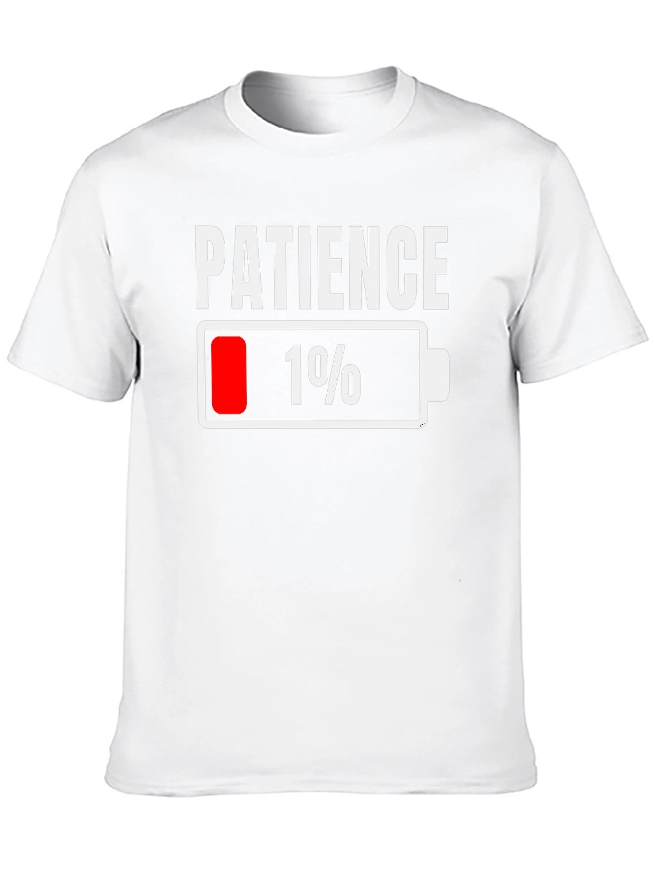 Patience 1% Battery Low Funny Graphic Tee
