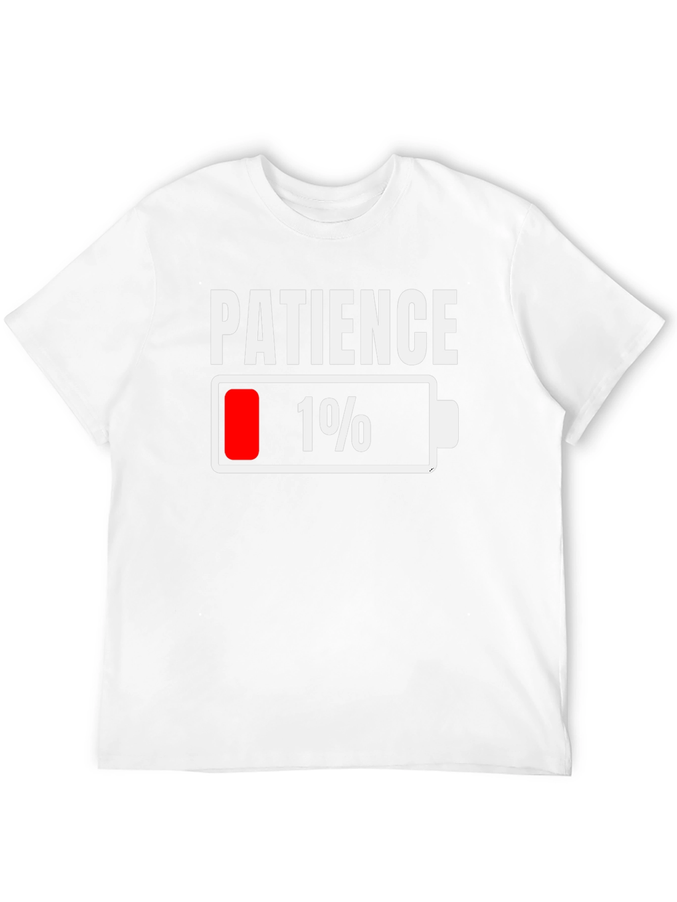 Patience 1% Battery Low Funny Graphic Tee
