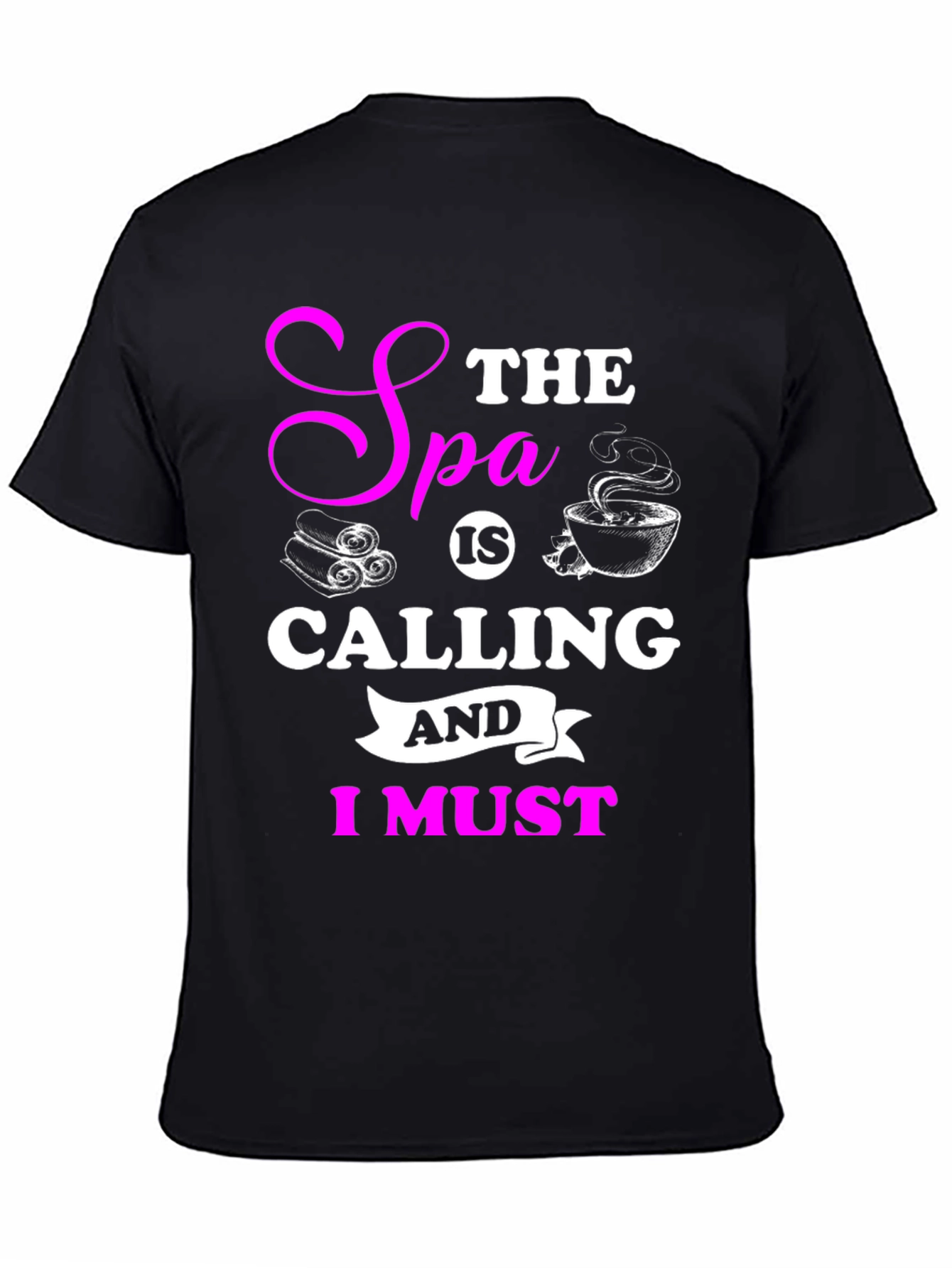 Spa Calling Black T-Shirt - Relax & Unwind!